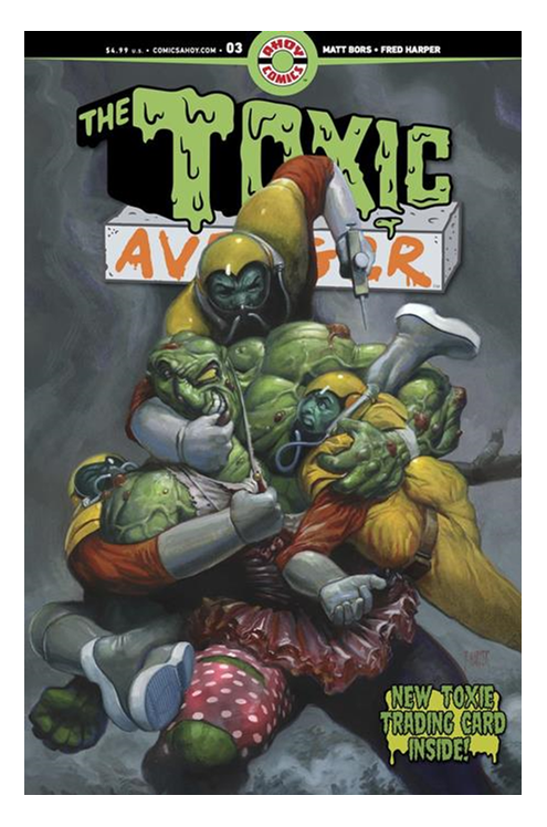 Toxic Avenger #3 (Of 5) Cover D Harper Bagged with TC Card (Mature) (Mature)