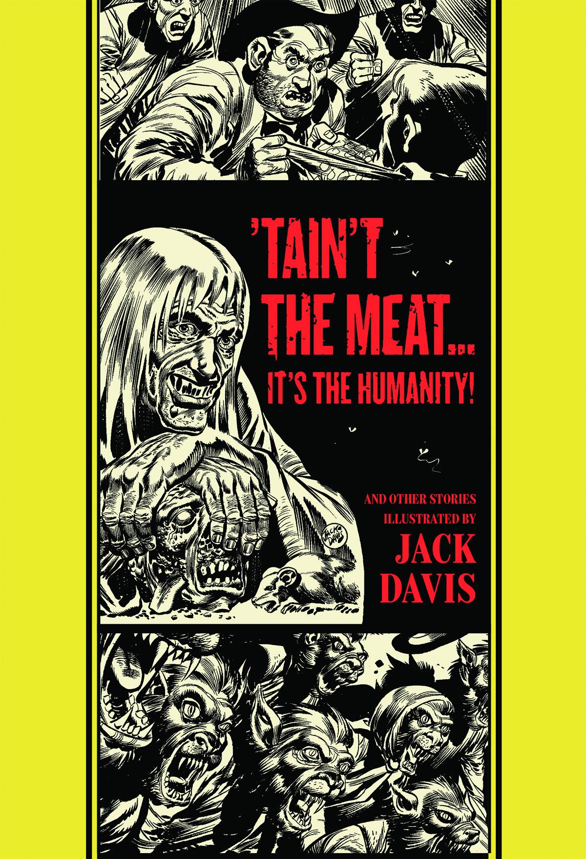 EC Jack Davis Taint Meat Its Humanity Hardcover