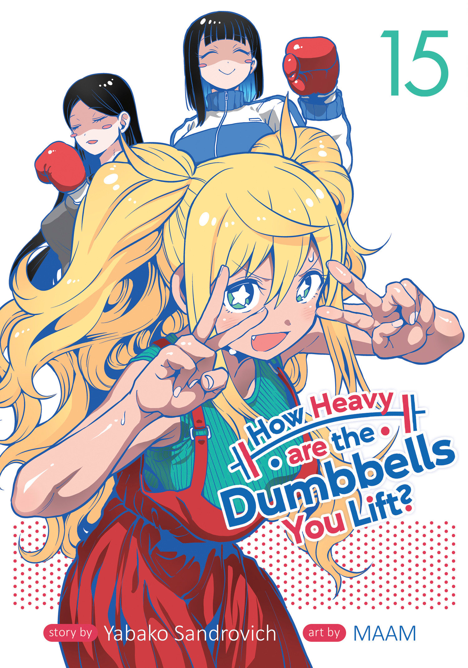 How Heavy are the Dumbbells You Lift Manga Volume 15