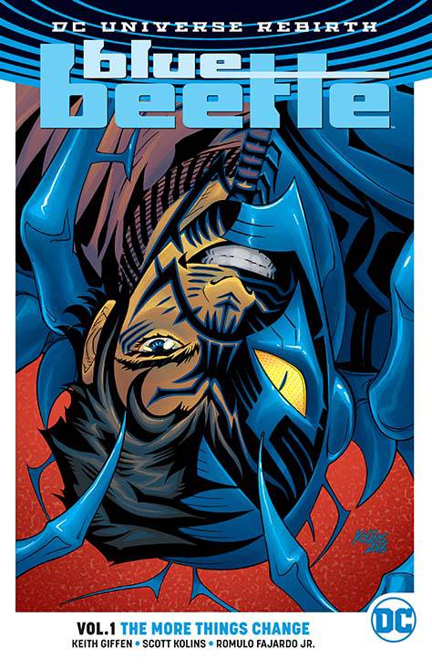 Blue Beetle Graphic Novel Volume 1 the More Things Change (Rebirth)