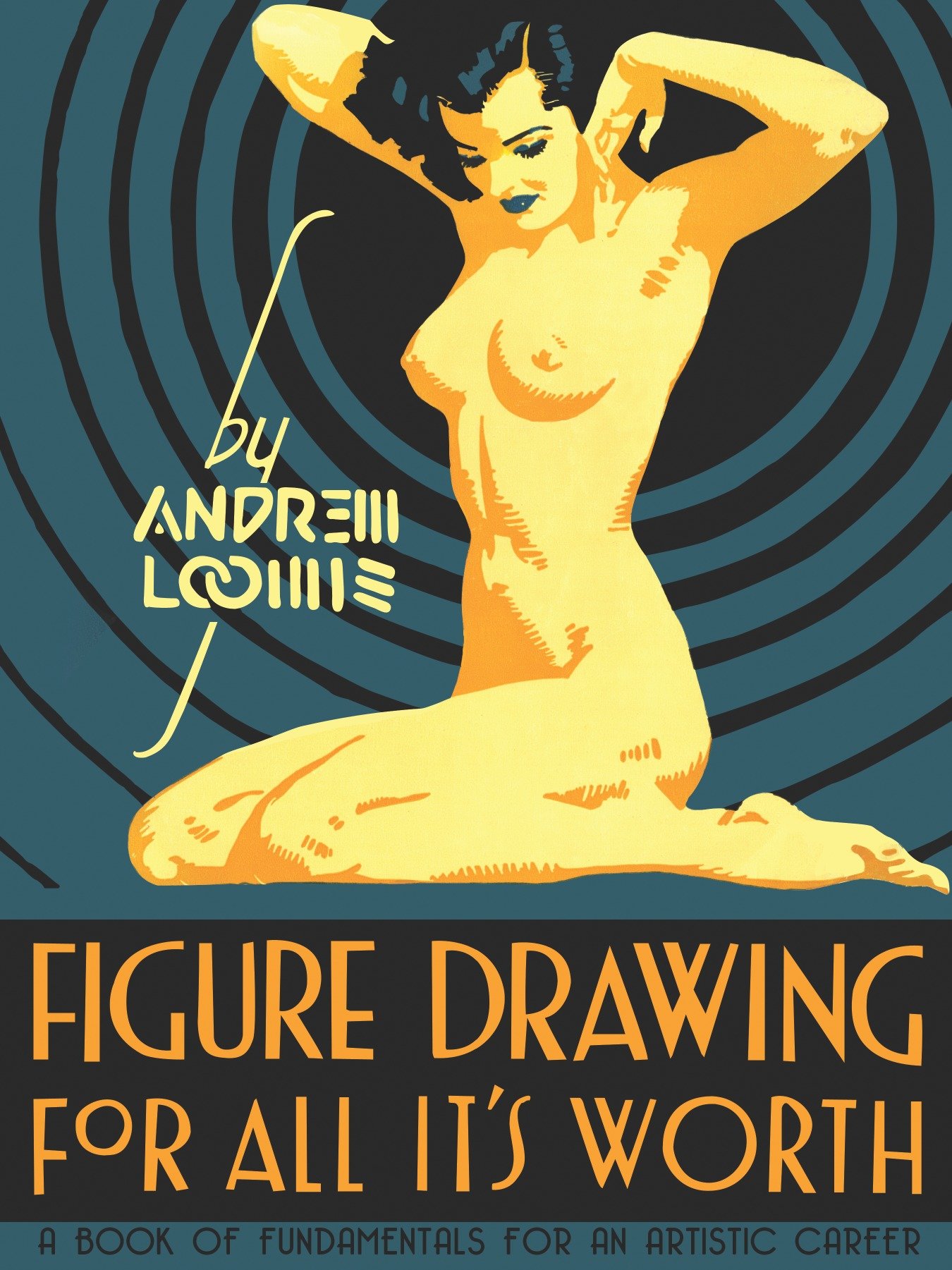 Andrew Loomis Figure Drawing for All Its Worth Hardcover