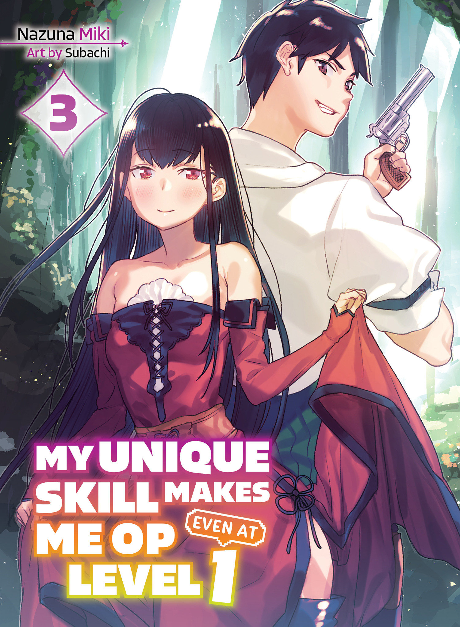 My Unique Skill Makes Me Op Even at Level 1 Light Novel Volume 3