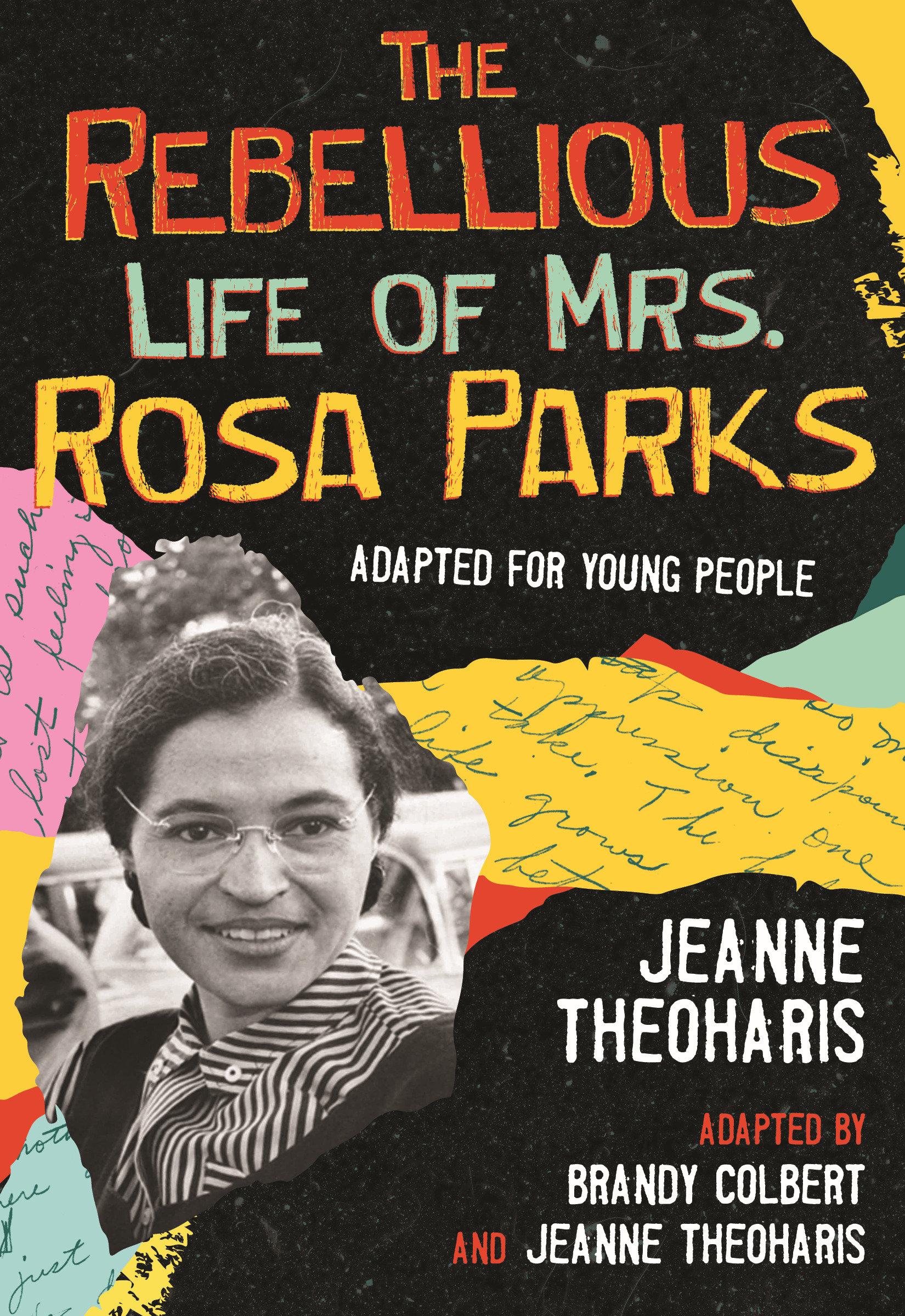 The Rebellious Life of Mrs. Rosa Parks (Paperback)