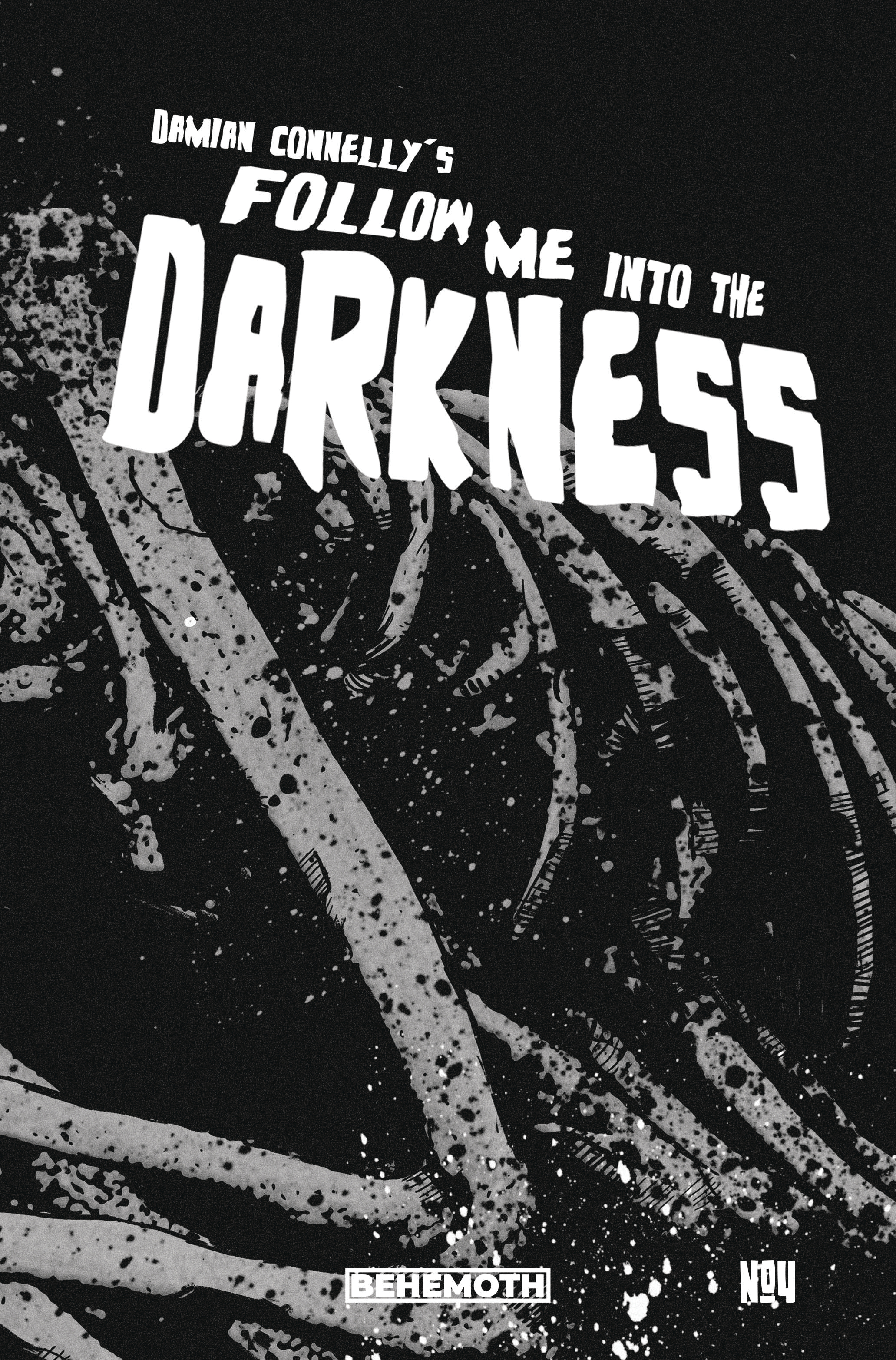 Follow Me Into The Darkness #4 Cover B Connelly Wraparound (Mature) (Of 4)
