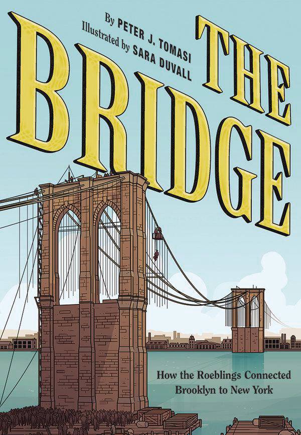 Bridge How Roeblings Connected Brooklyn New York Graphic Novel