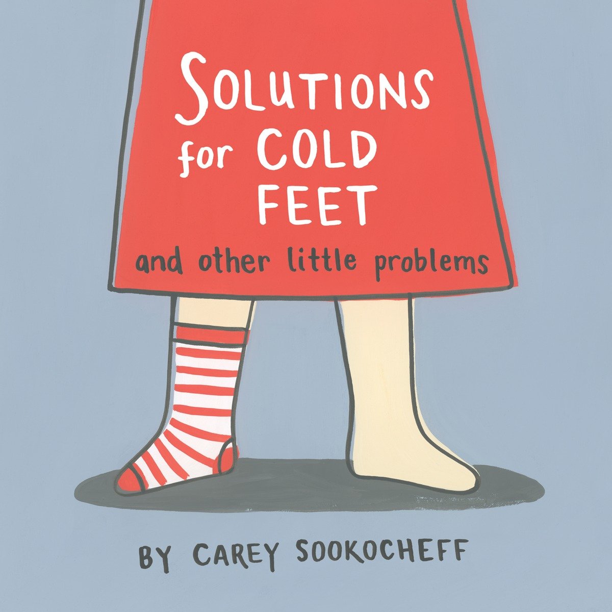Solutions for Cold Feet And Other Little Problems (Hardcover Book)