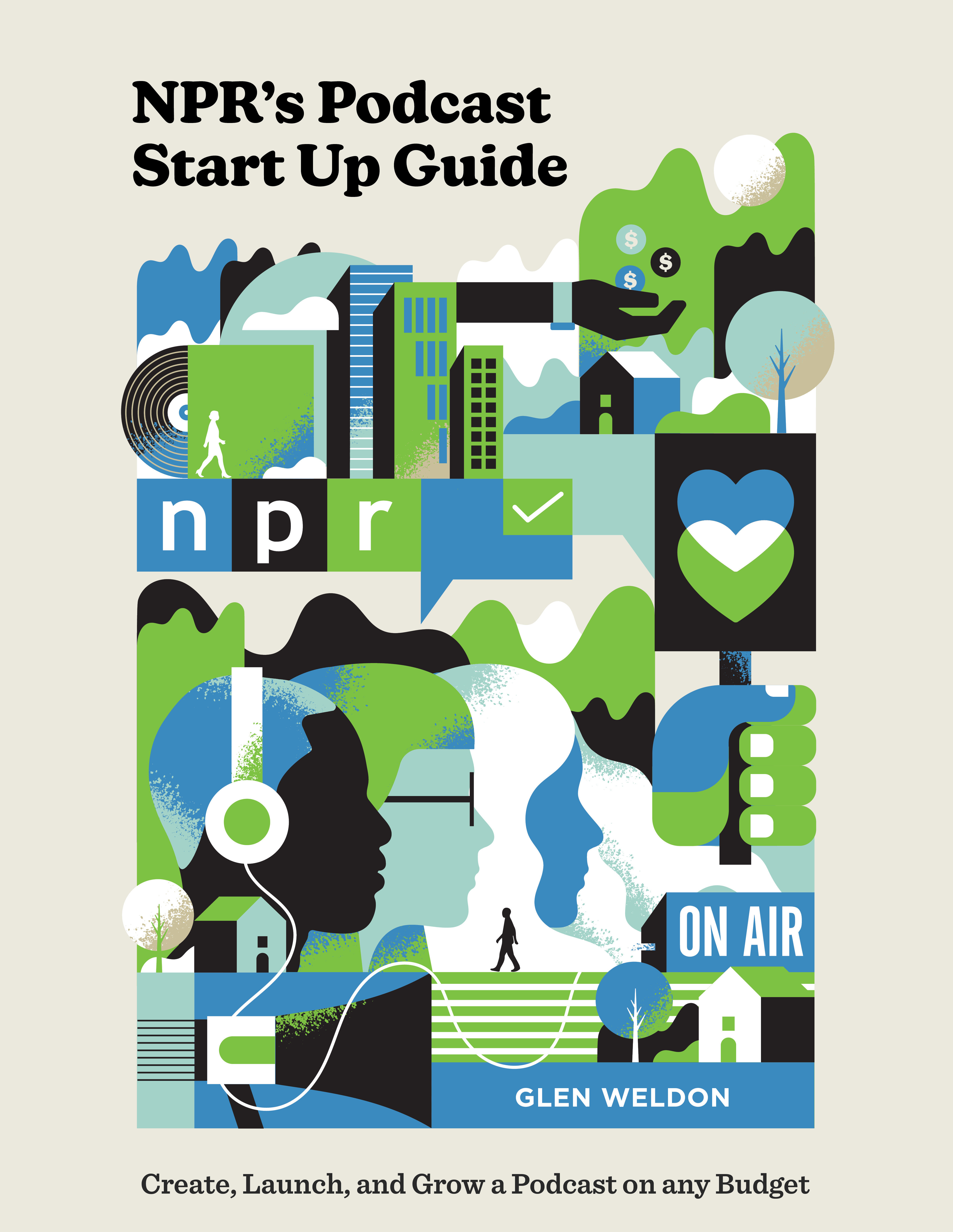 Npr'S Podcast Start Up Guide (Hardcover Book)