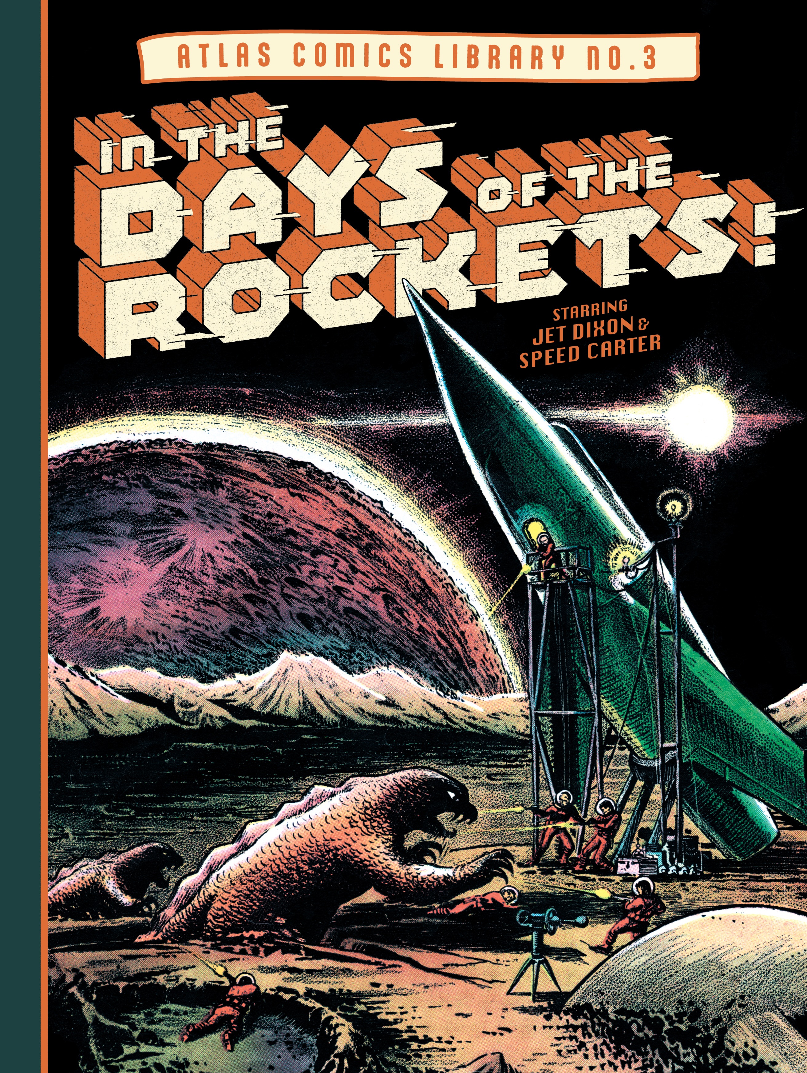 Atlas Comics Library Hardcover Volume 3 In the Days of the Rockets