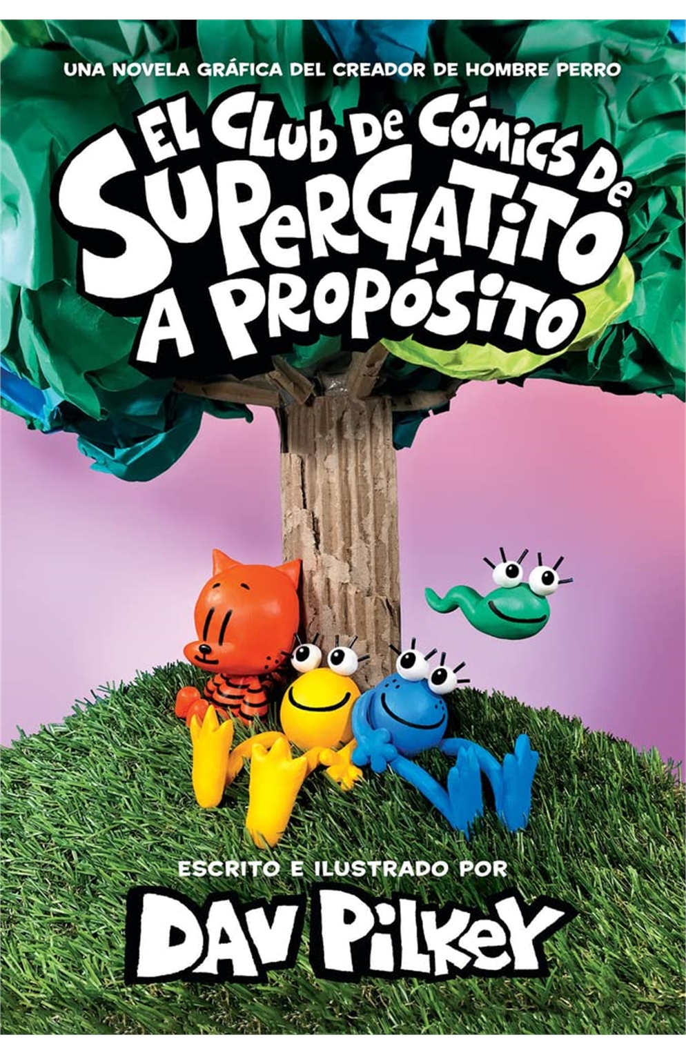 El Club De Cómics De Supergatito: A Propósito (Cat Kid Comic Club: On Purpose) (Spanish Edition)