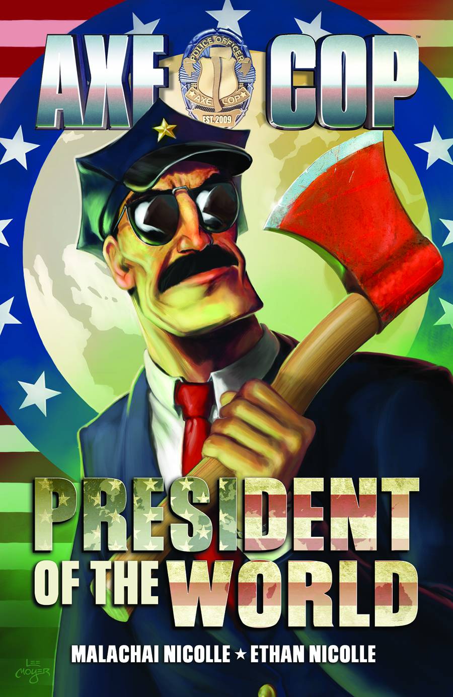 Axe Cop Graphic Novel Volume 4 President World