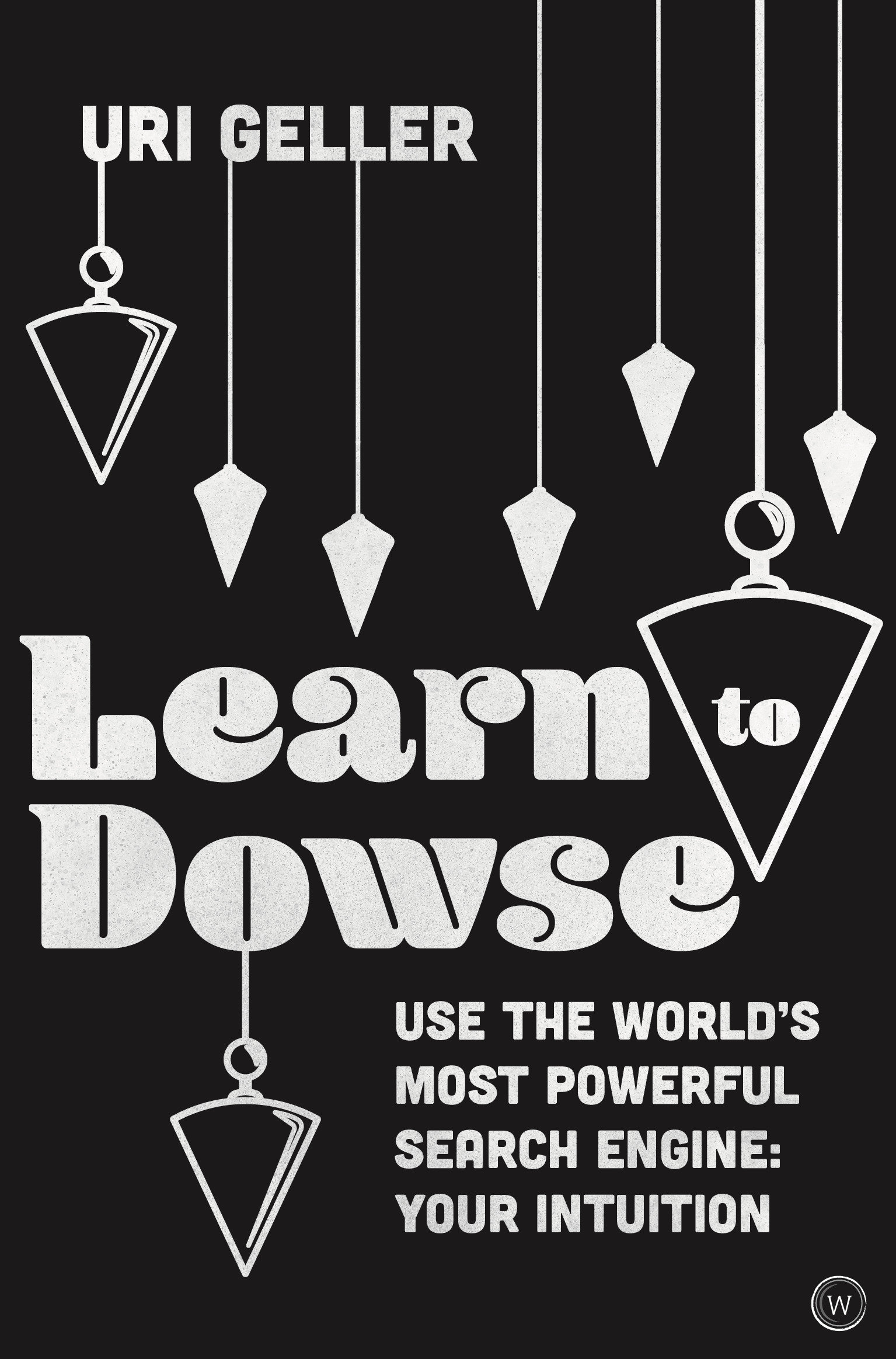 Learn To Dowse (Hardcover Book)
