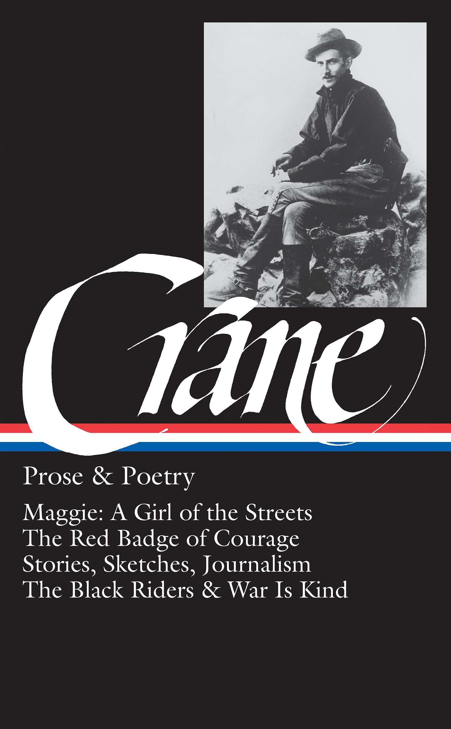 Stephen Crane: Prose & Poetry (Loa #18) (Hardcover Book)