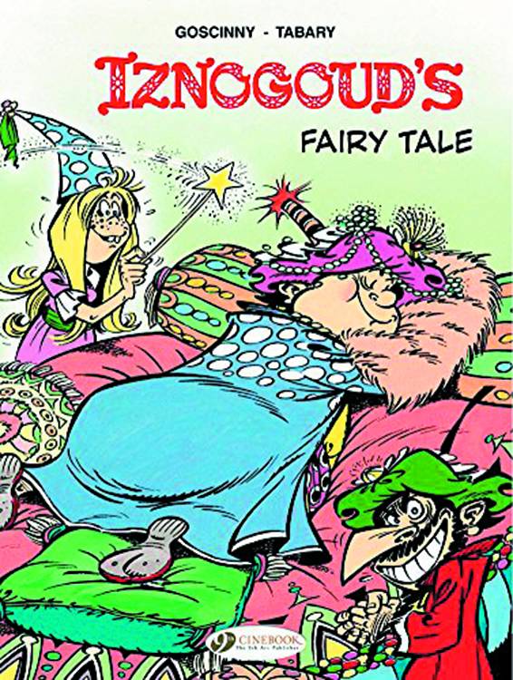 Iznogoud Graphic Novel Volume 12 Iznogoud Fairy Tale