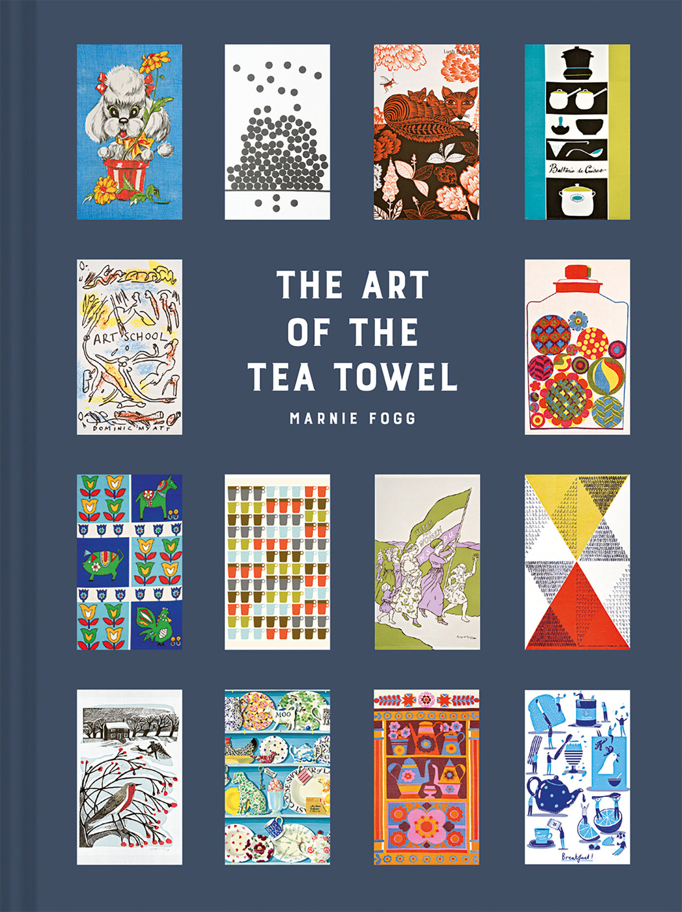 The Art Of The Tea Towel (Hardcover Book)