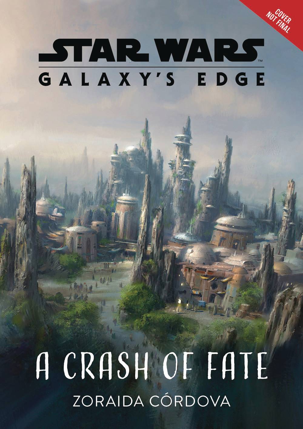 Star Wars Galaxys Edge Hardcover Novel #1 Crash of Fate