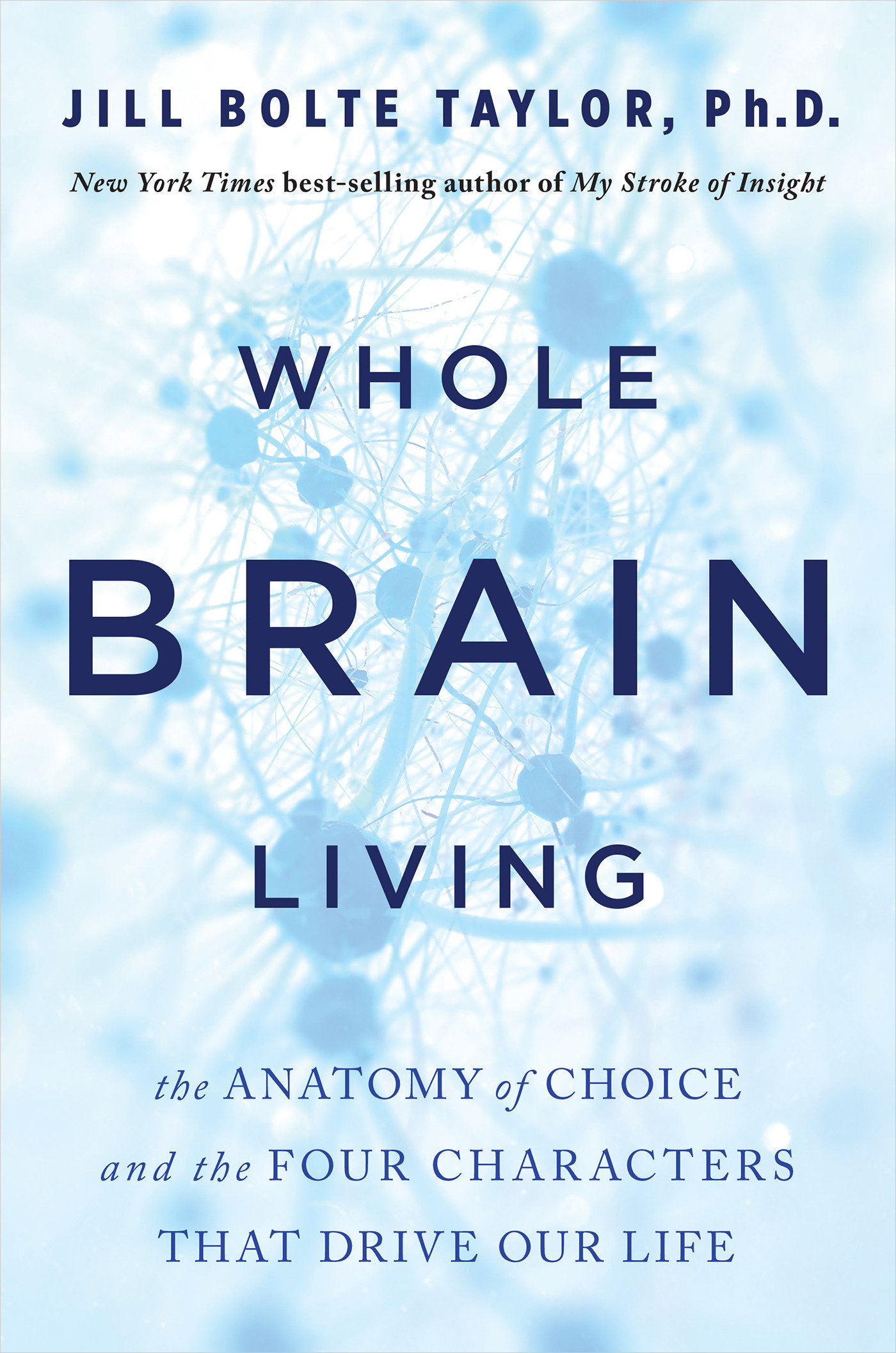 Whole Brain Living (Hardcover Book)