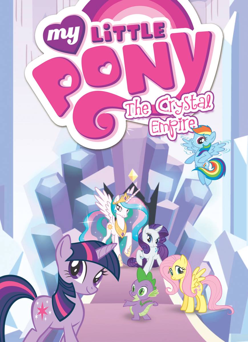 My Little Pony Graphic Novel Volume 6 Crystal Empire