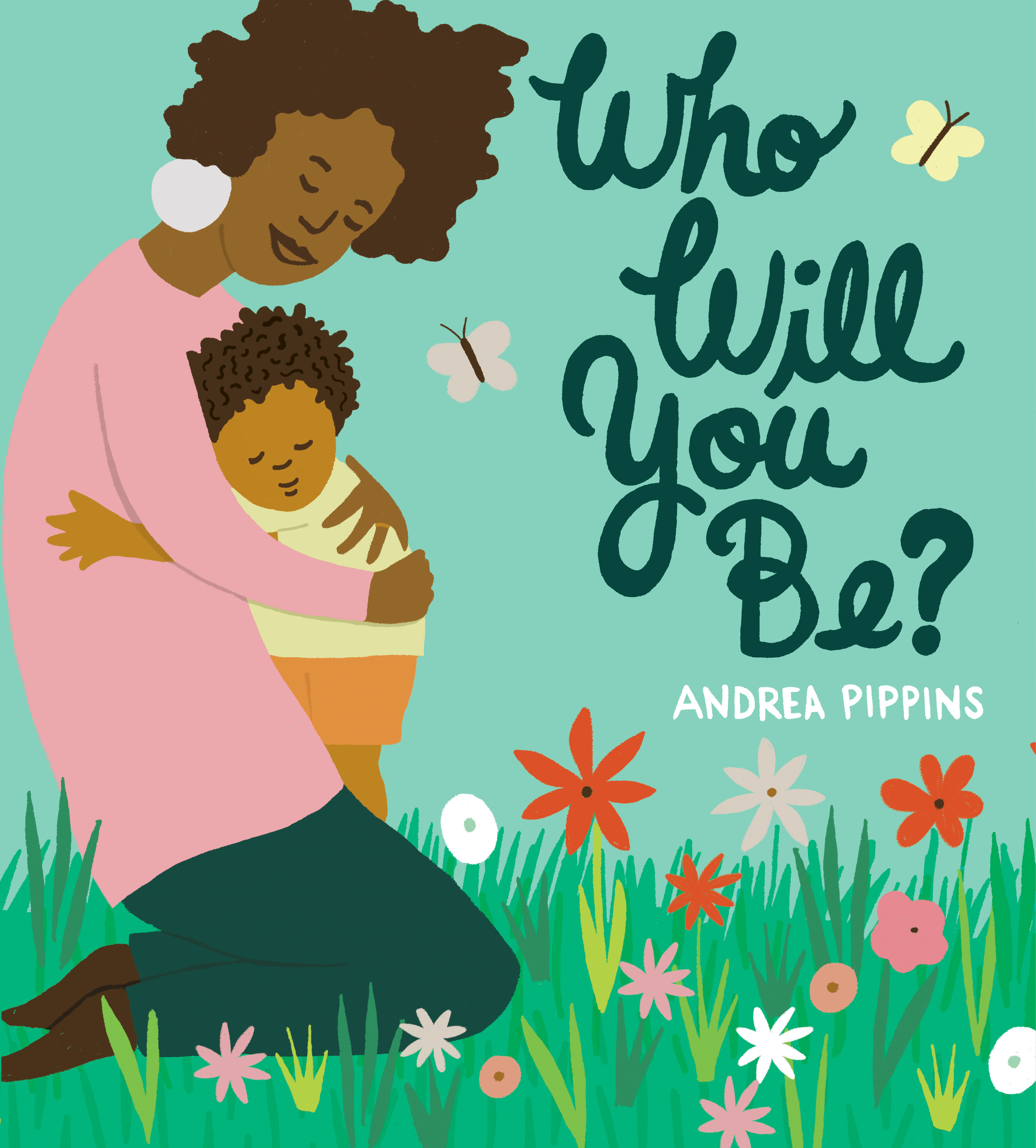 Who Will You Be? (Hardcover Book)