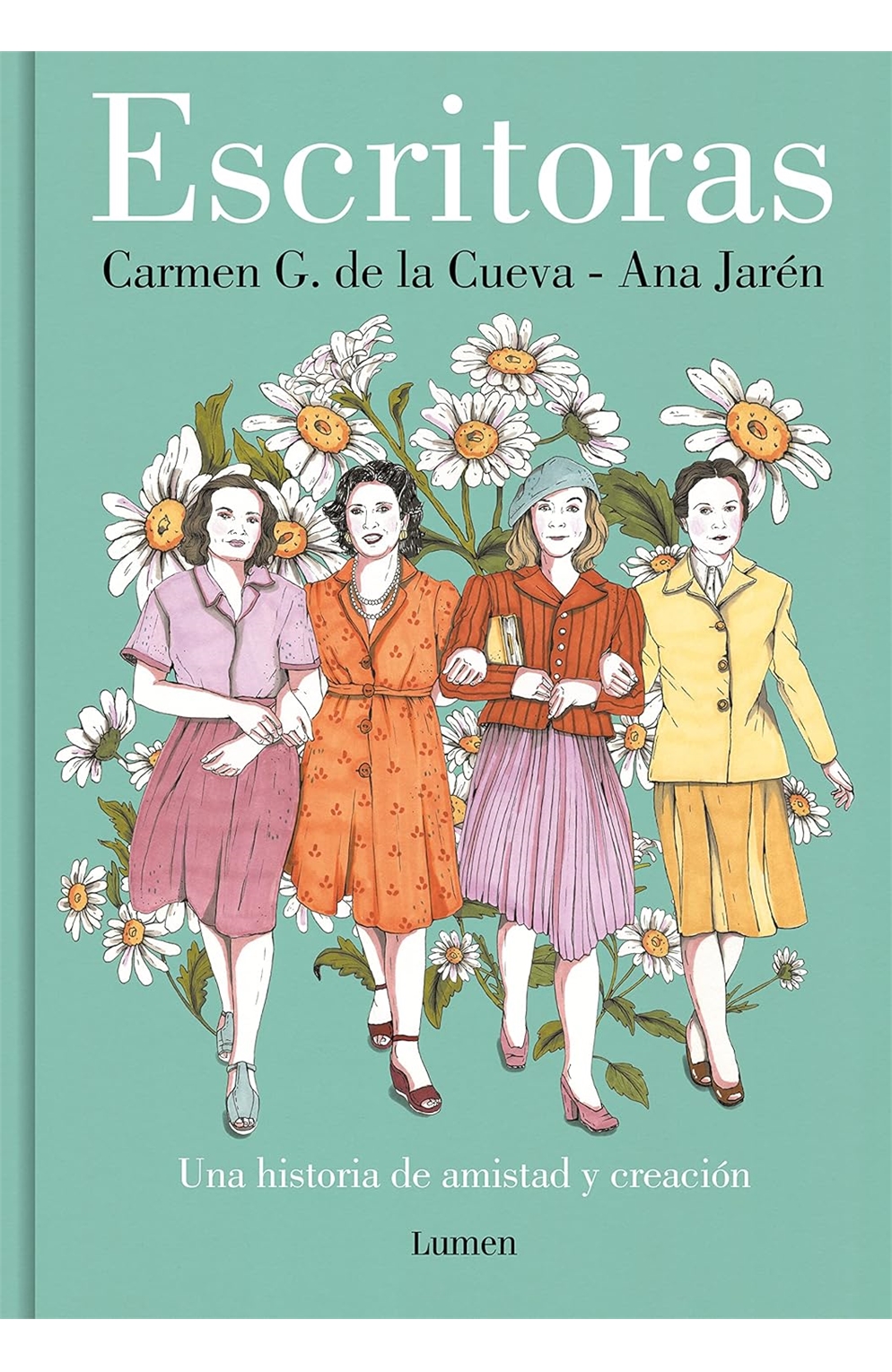 Escritoras: Una Historia De Amistad Y Creación (Spanish Edition) Hardcover