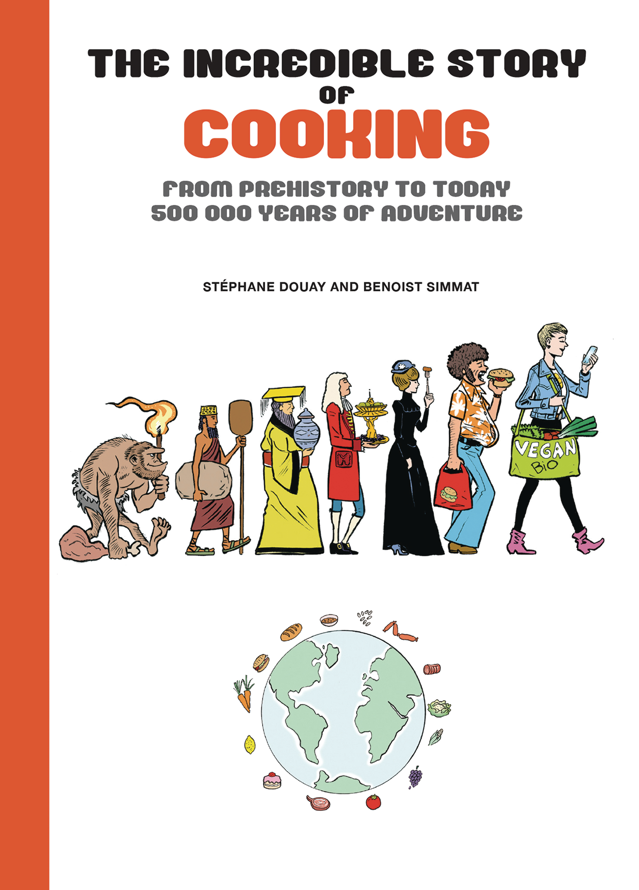 Incredible Story of Cooking Hardcover