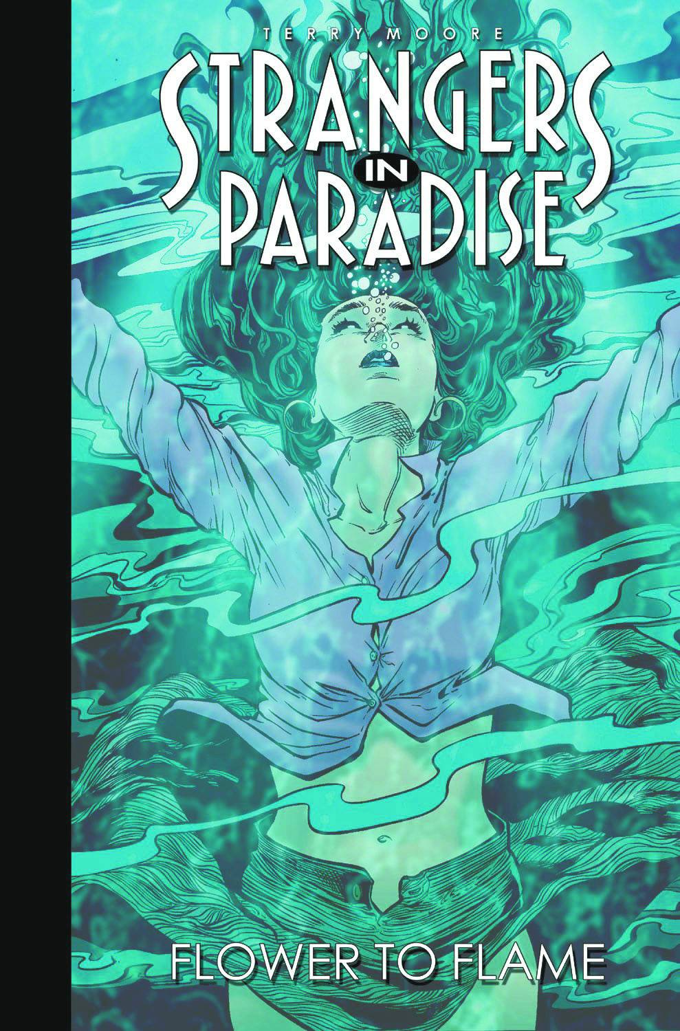 Strangers In Paradise Graphic Novel Volume 13 Flower To Flame 