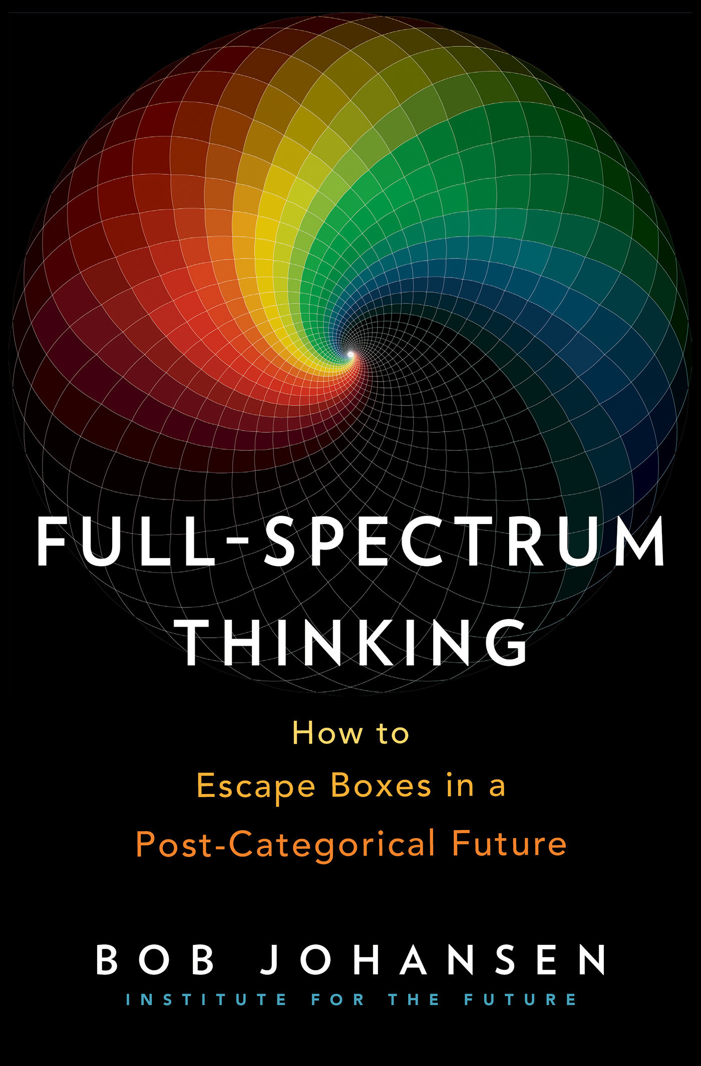 Full-Spectrum Thinking (Hardcover Book)
