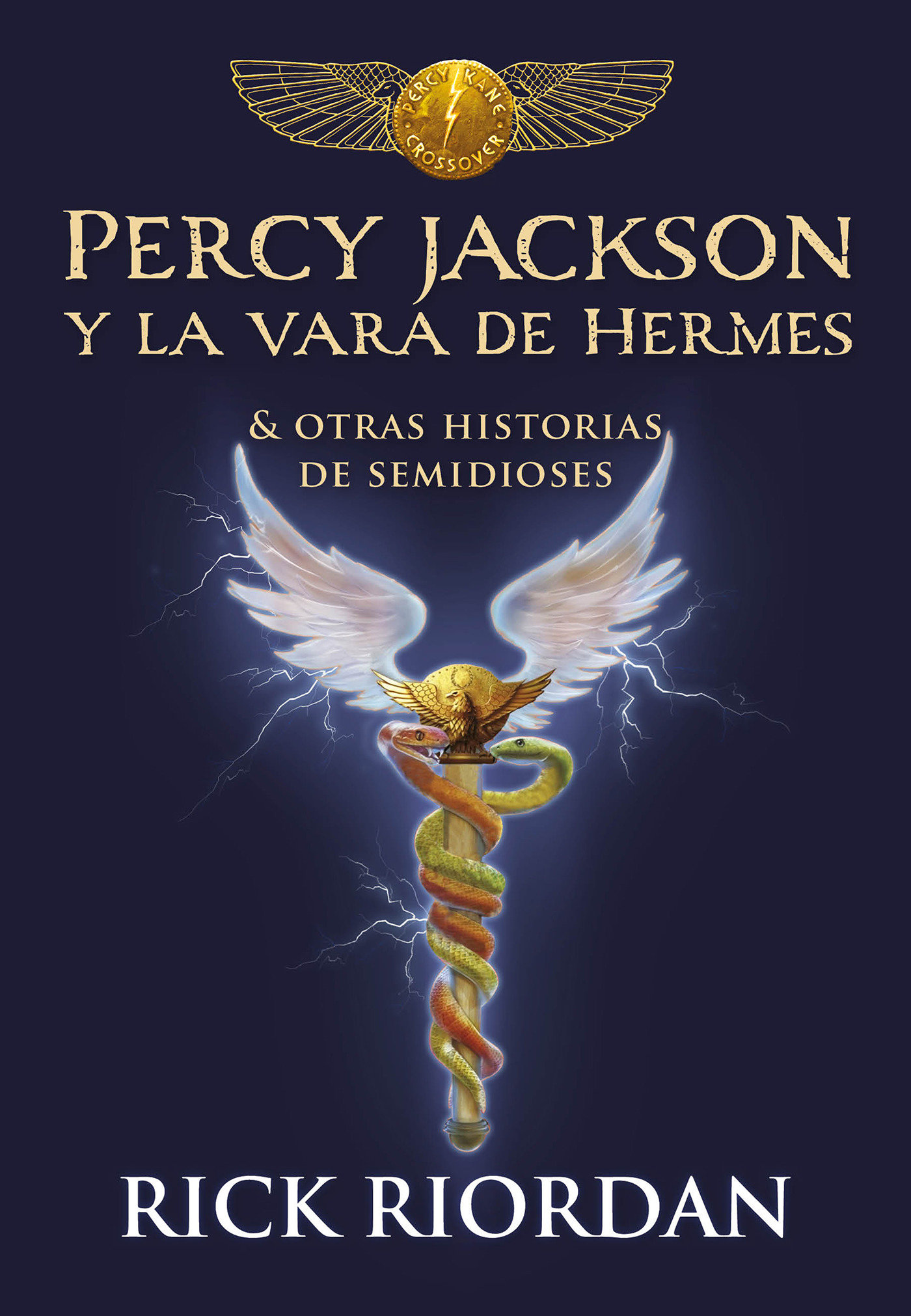 Percy Jackson Y La Vara De Hermes... Y Otras Historias De Semidioses / The Demigod Diaries (Hardcover Book)