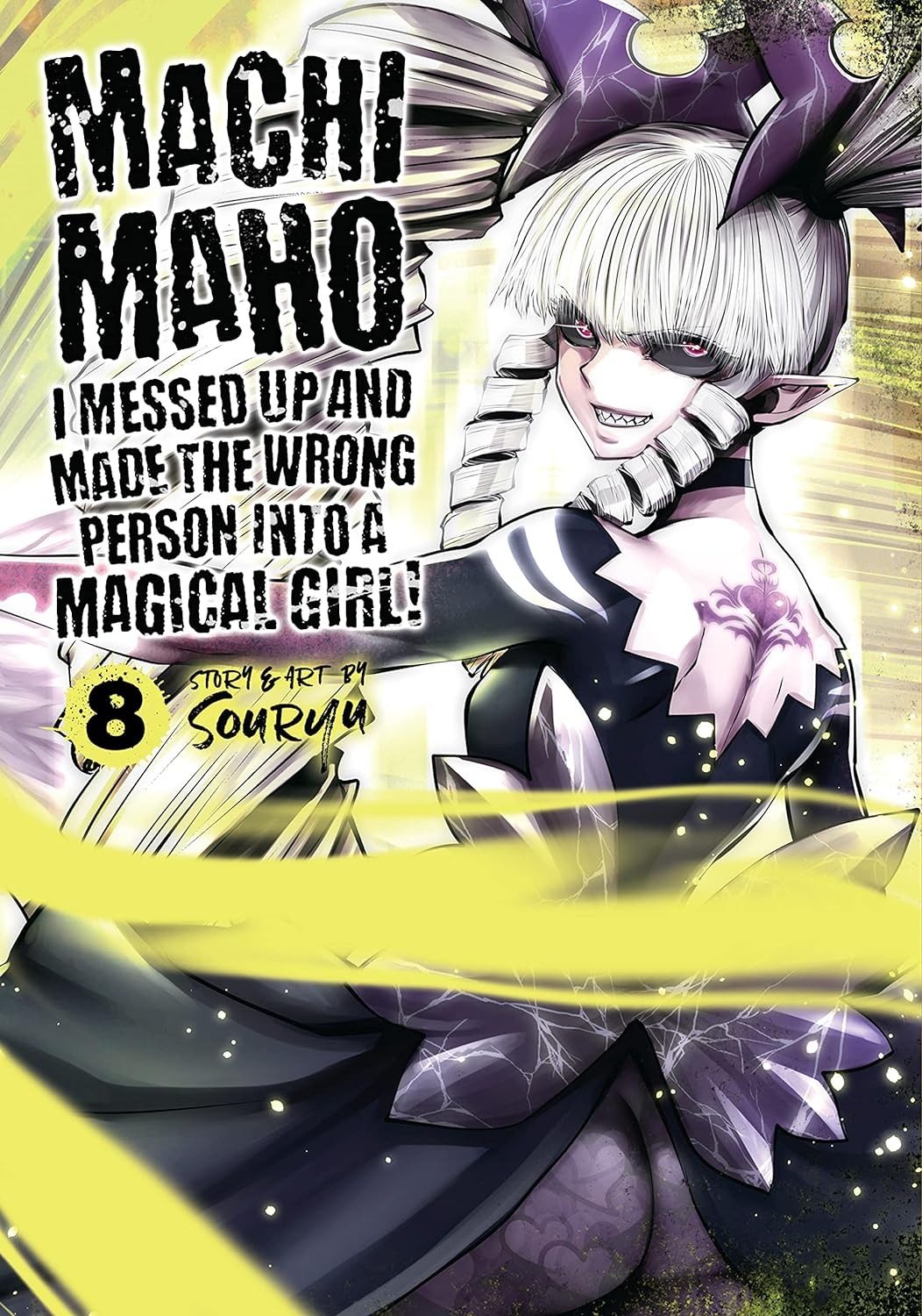 Machimaho: I Messed Up and Made the Wrong Person into a Magical Girl! Manga Volume 8 (Mature)