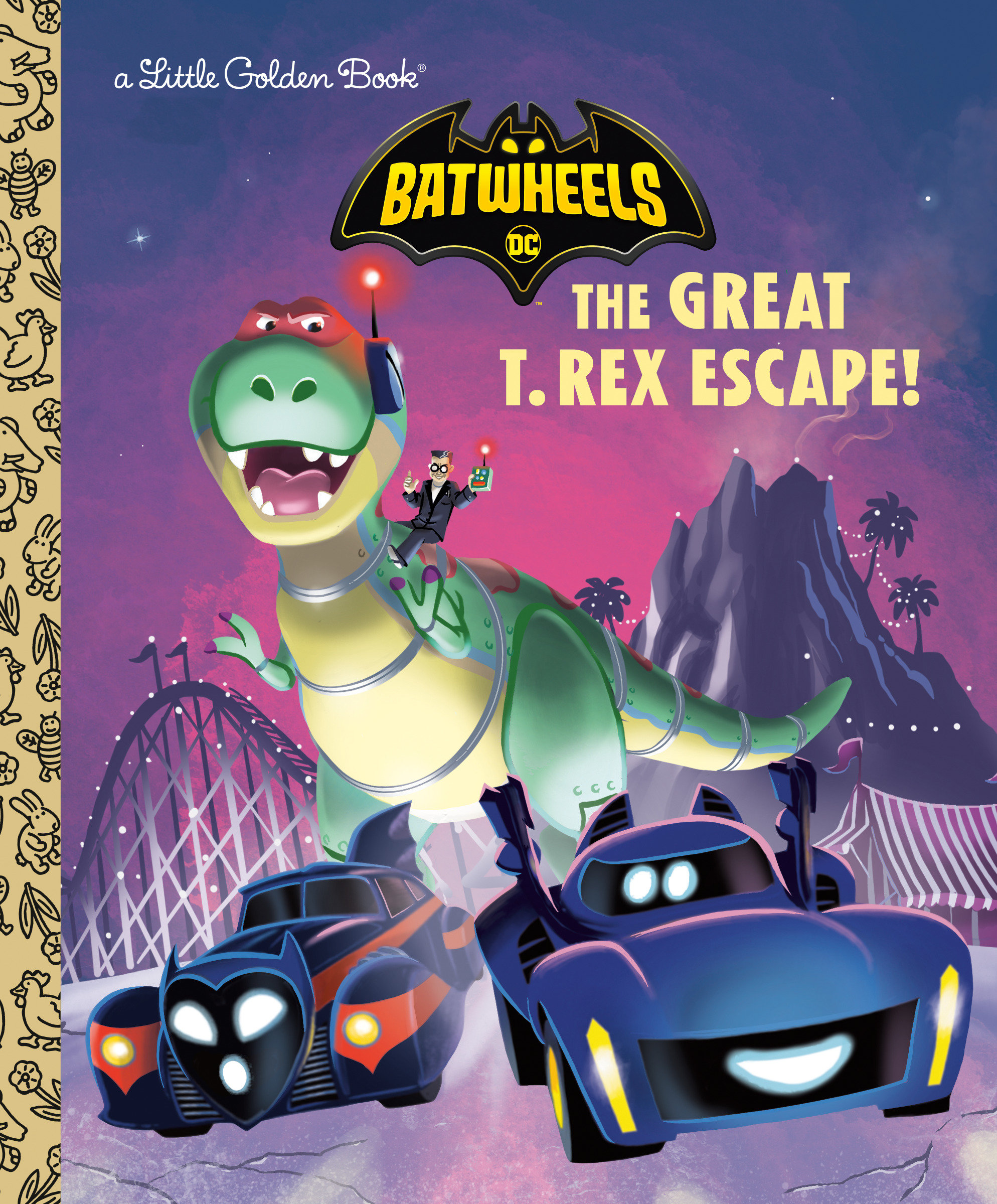 The Great T. Rex Escape! (DC Batman Batwheels)