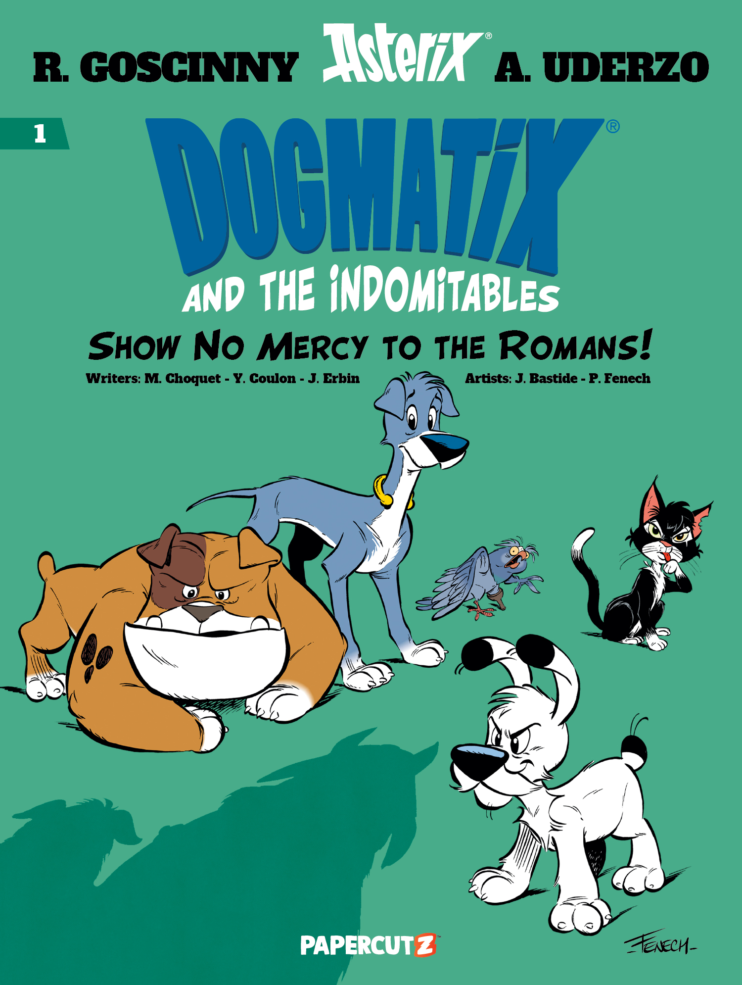 Dogmatix & the Indomitables Graphic Novel Volume 1 Show No Mercy to the Romans