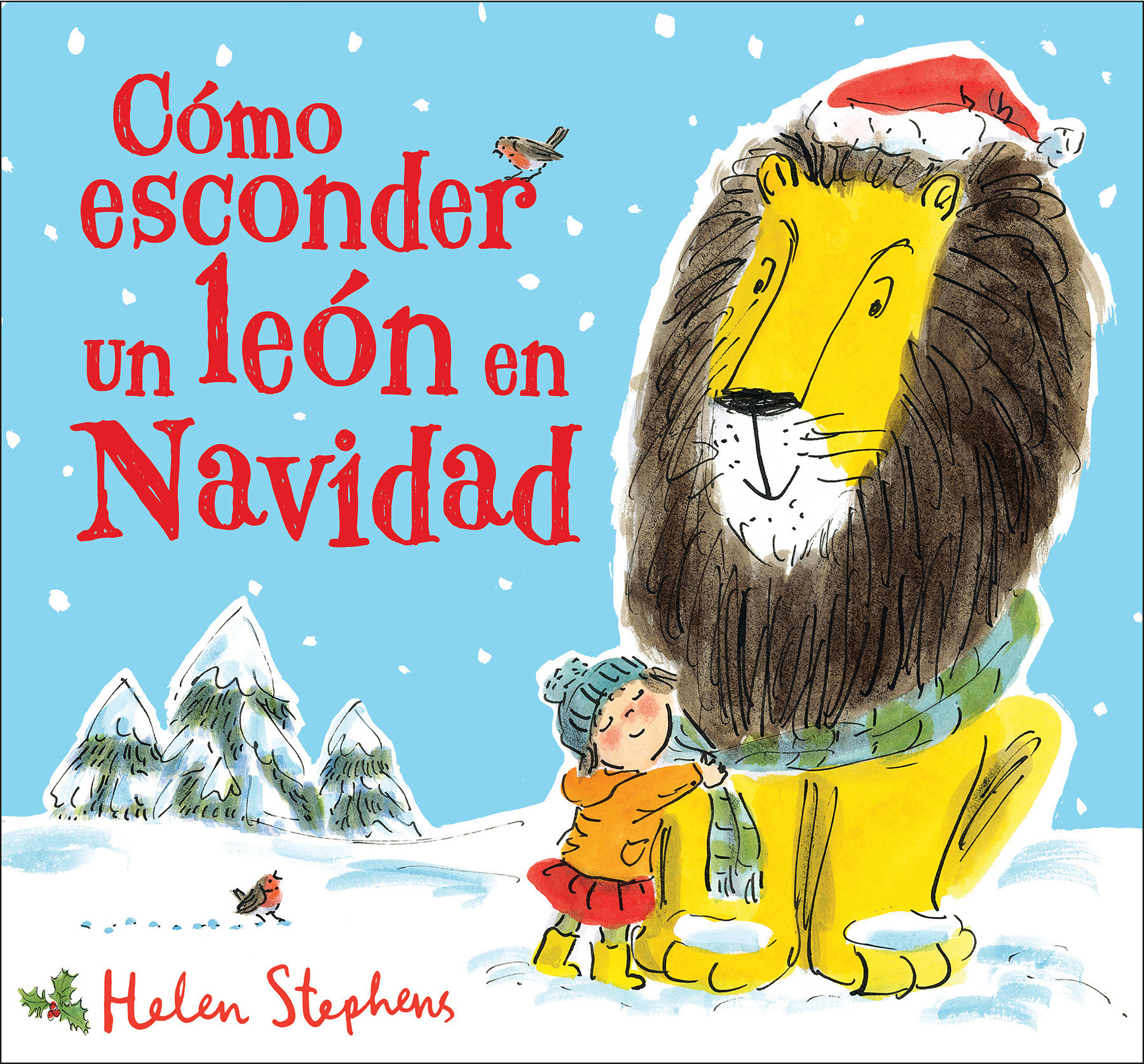 Como Esconder Un León En Navidad / How To Hide A Lion At Christmas (Hardcover Book)