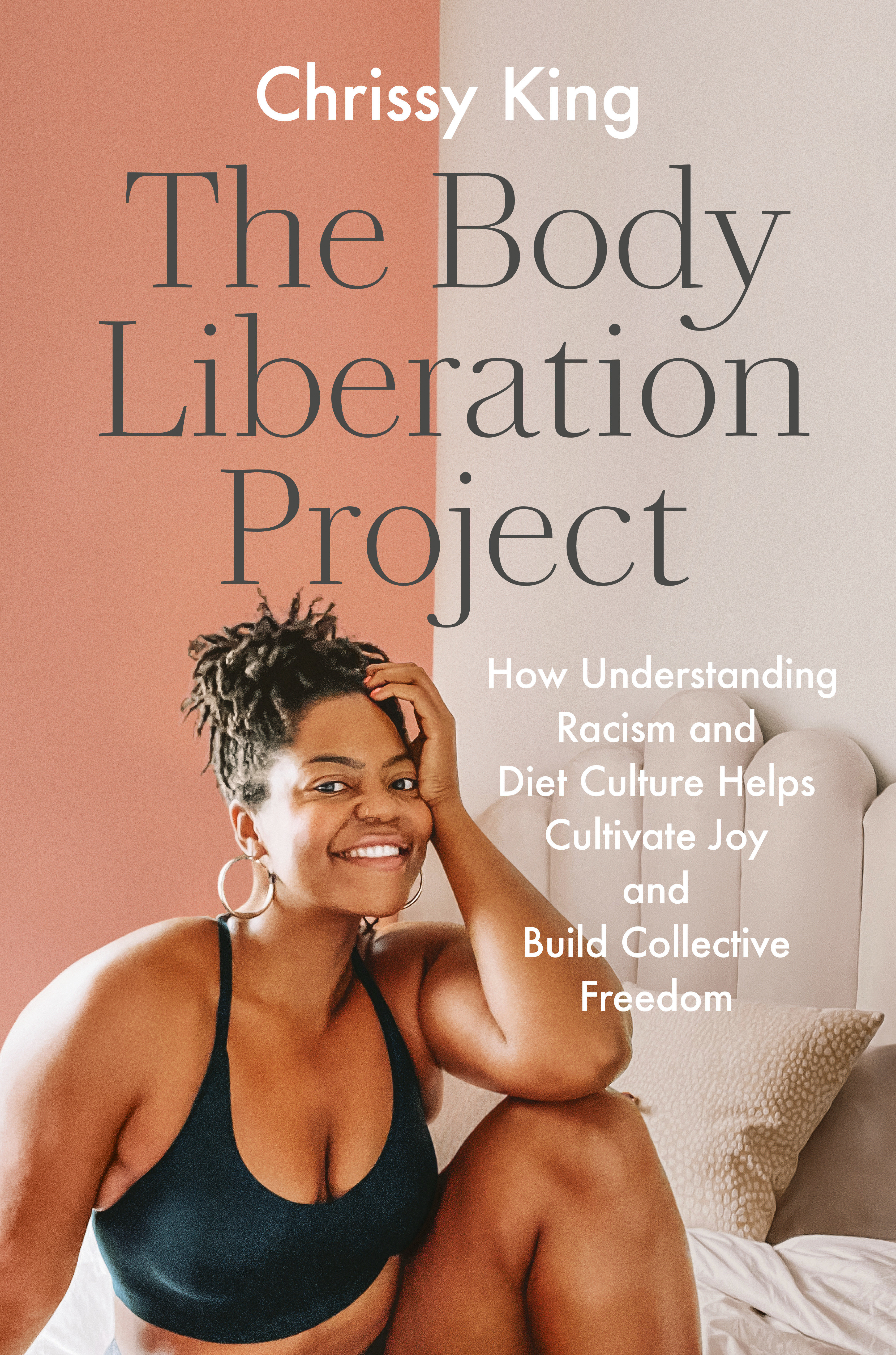 The Body Liberation Project (Hardcover Book)