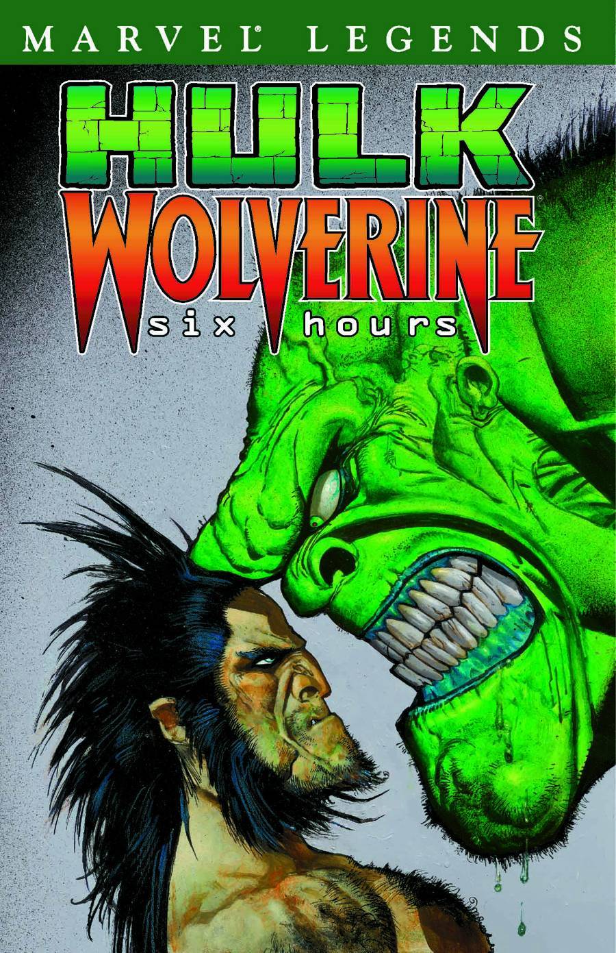 Hulk Legends Volume 1 Hulk Wolverine 6 Hours Graphic Novel