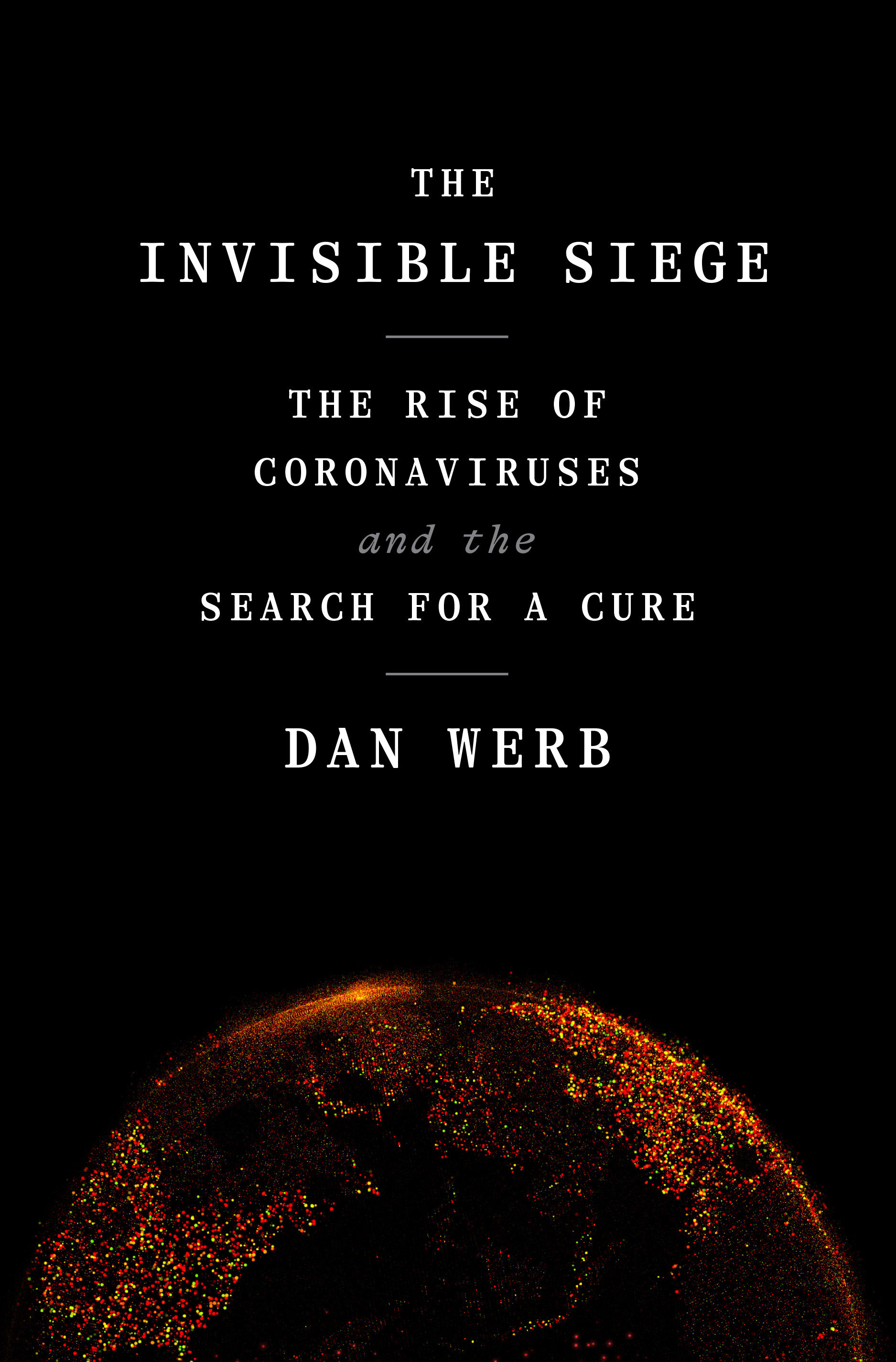 The Invisible Siege (Hardcover Book)