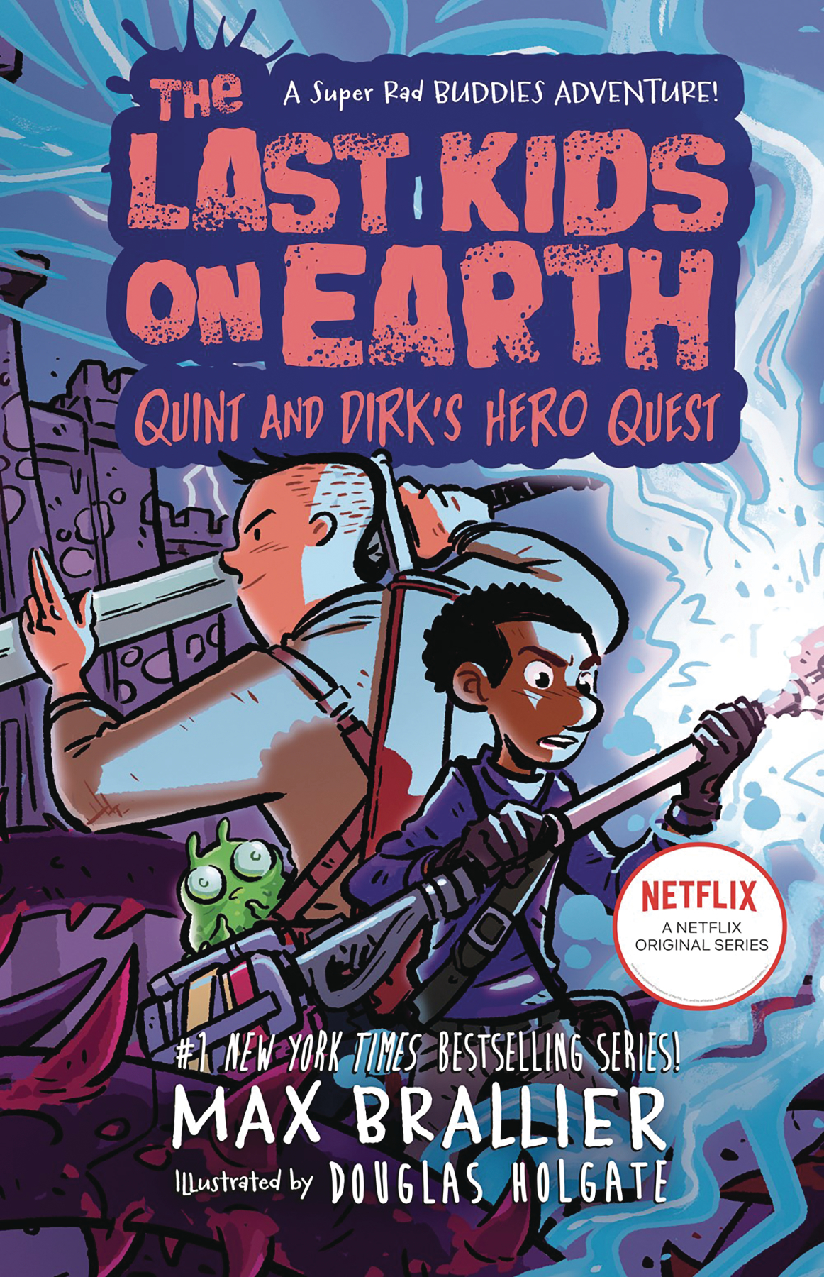 Last Kids On Earth Novel Quint & Dirks Hero Quest