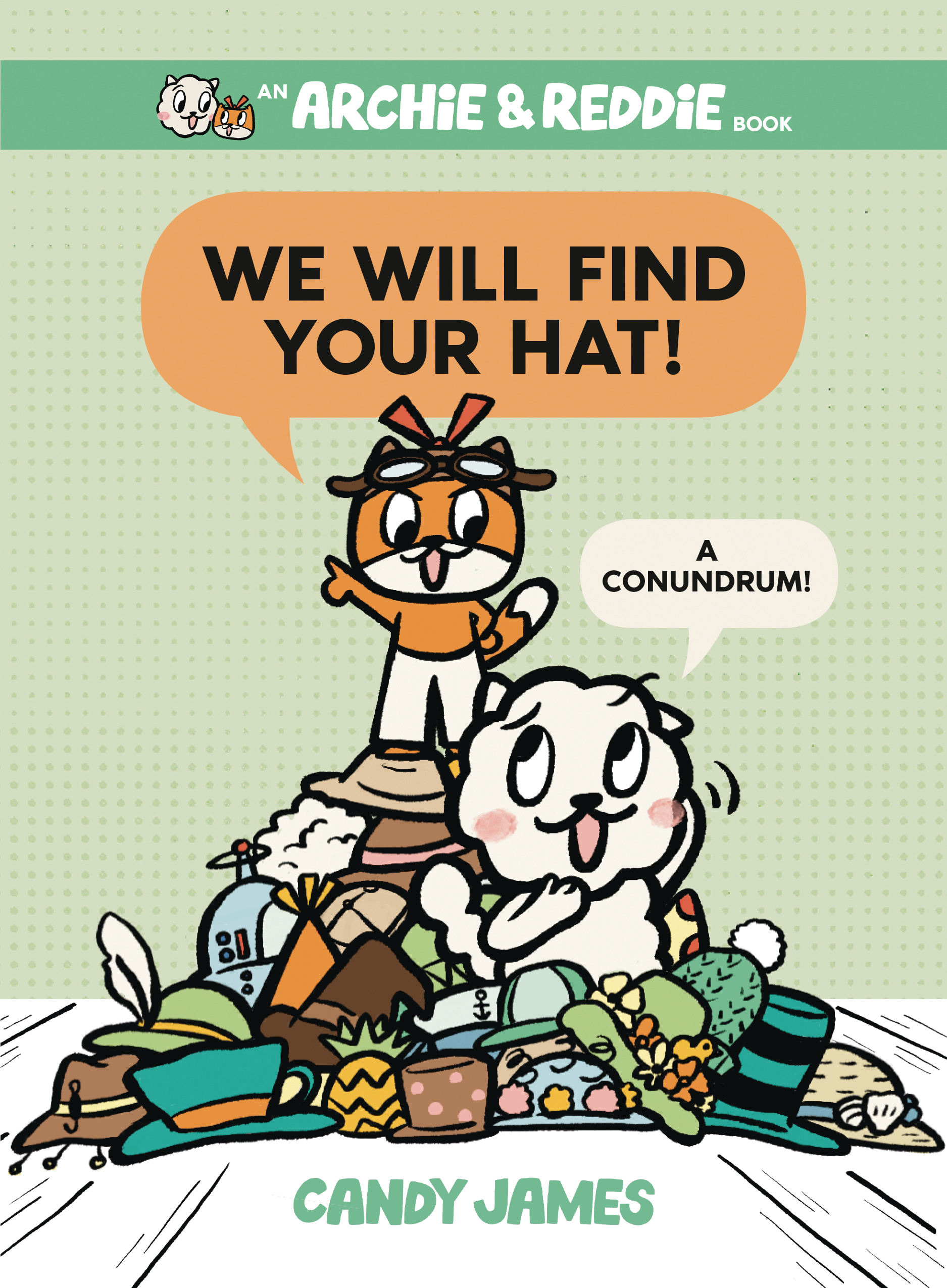 Archie & Reddie Graphic Novel Volume 2 We Will Find Your Hat A Conundrum