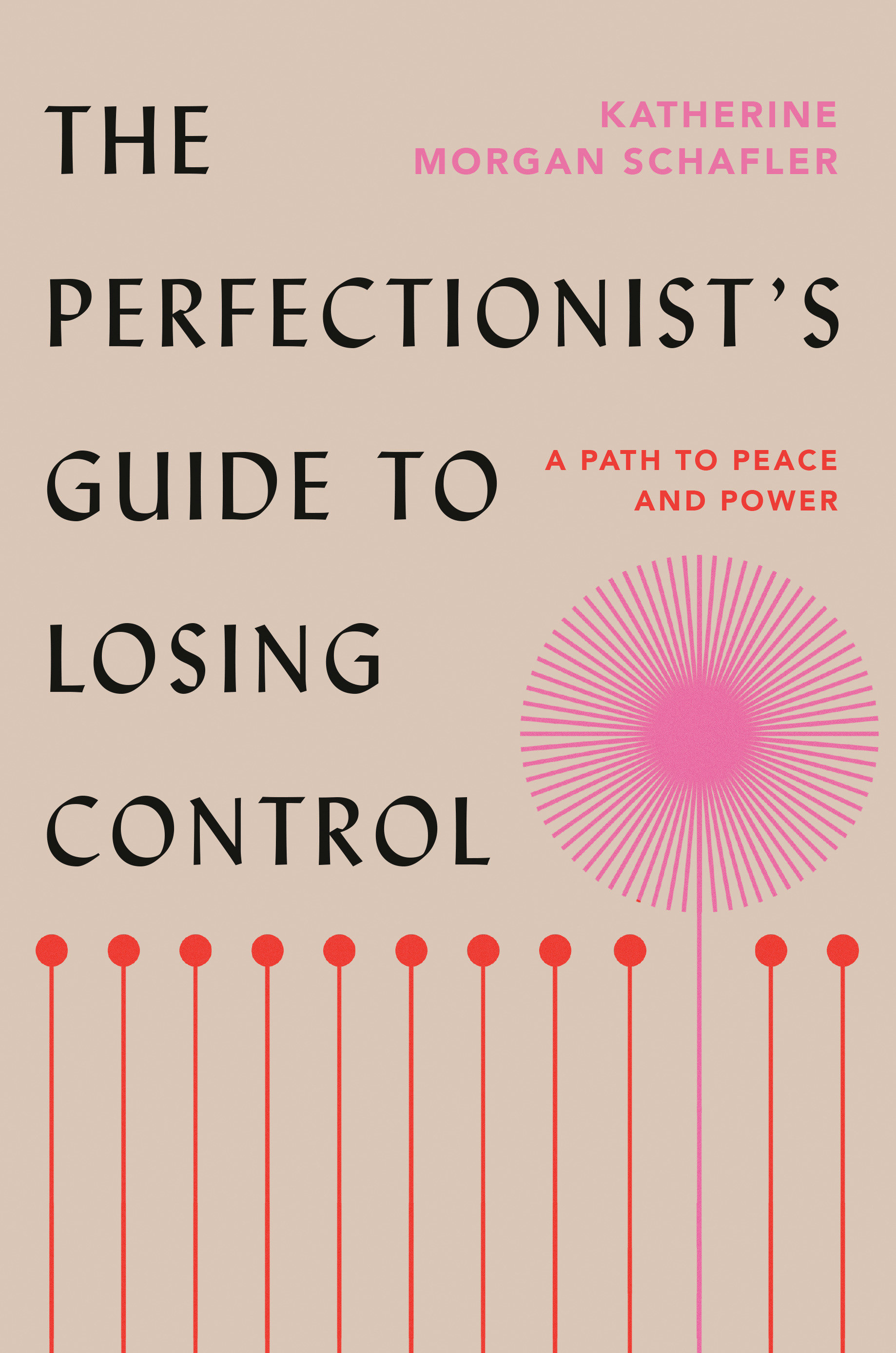 The Perfectionist'S Guide To Losing Control (Hardcover Book)