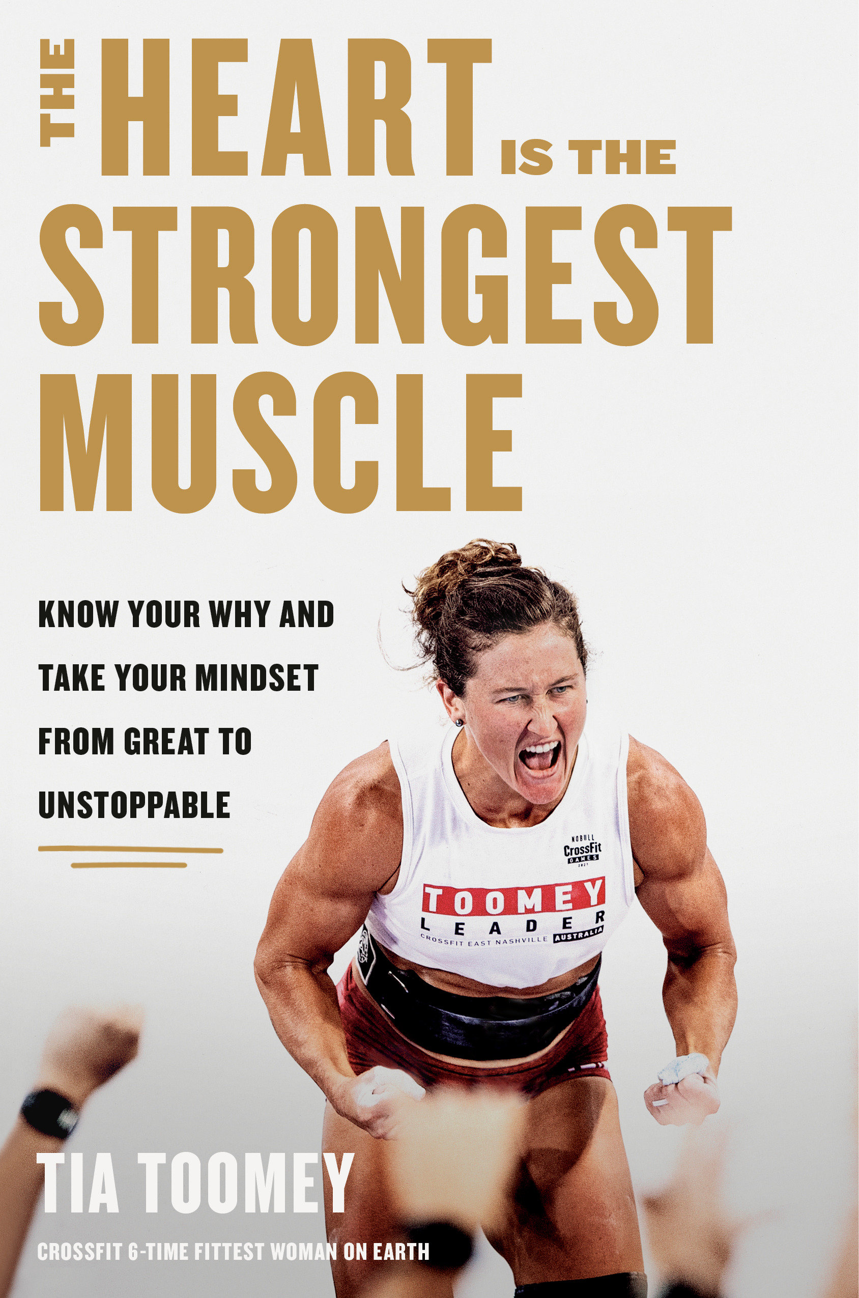 The Heart Is The Strongest Muscle (Hardcover Book)