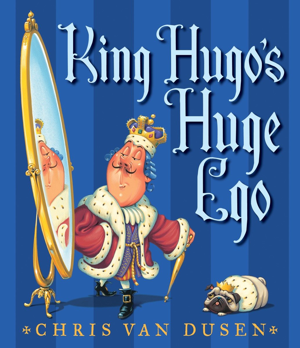 King Hugo'S Huge Ego (Hardcover Book)