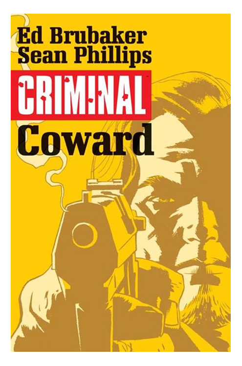 Criminal Graphic Novel Volume 1 Coward (Mature)