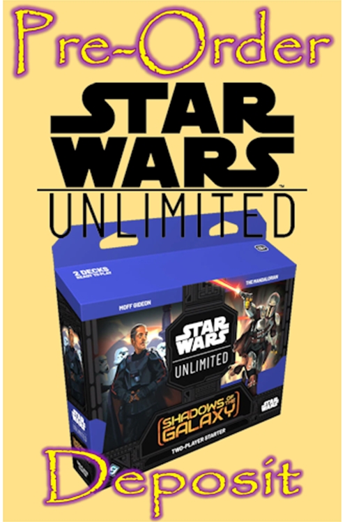 Star Wars: Unlimited: Shadows of The Galaxy 2-Player Starter Kit Pre-Order Deposit