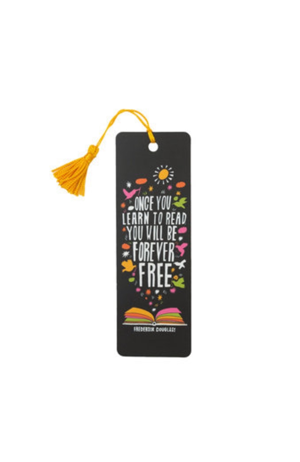 Fredrick Douglass: Once You Learn To Read You Will Be Forever Free Bookmark