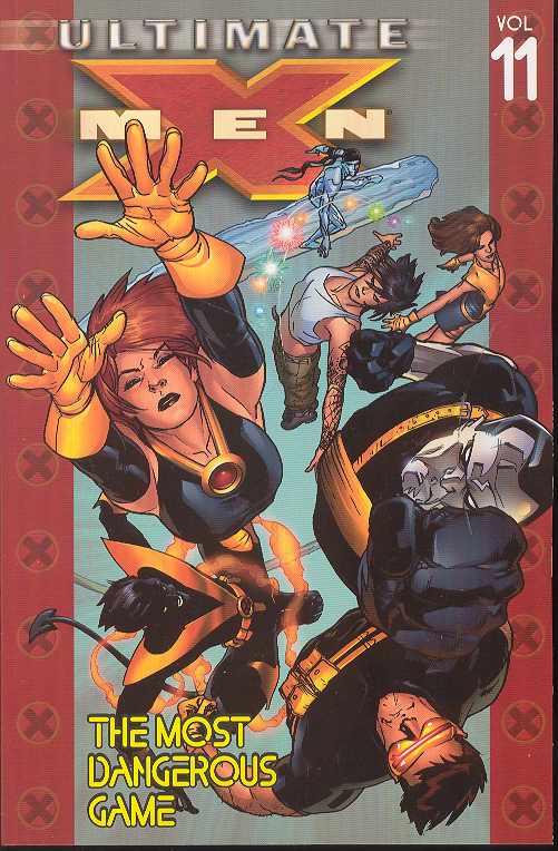 Ultimate X-Men Graphic Novel Volume 11 Most Dangerous Game