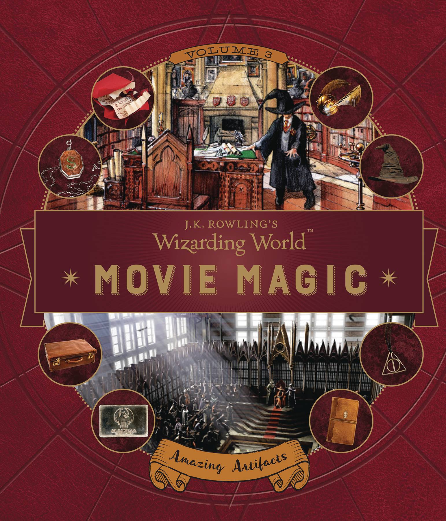 J.k. Rowlings Wizarding World Movie Magic Volume 3 Amazing Artifacts