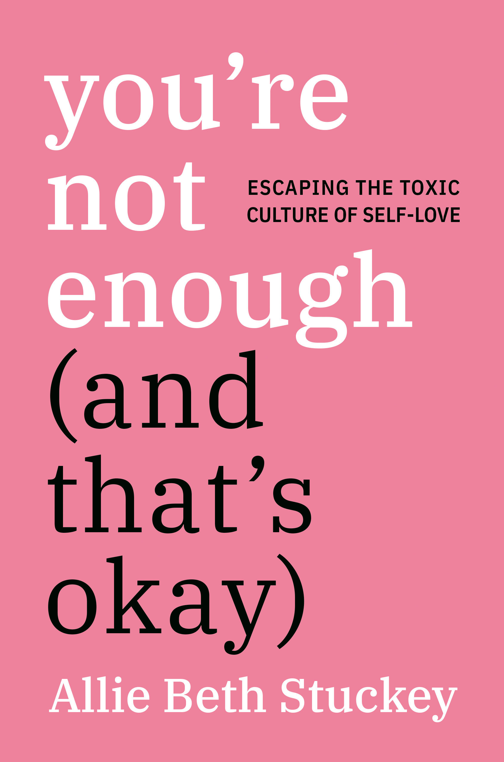 You'Re Not Enough (And That'S Okay) (Hardcover Book)
