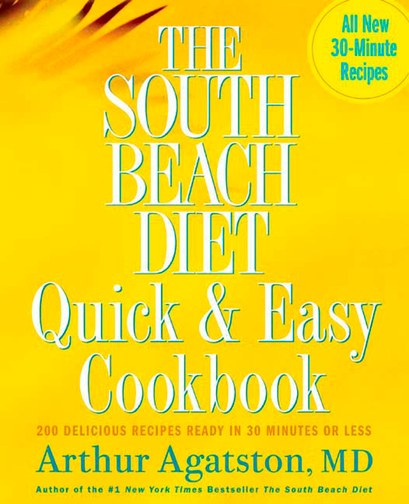 The South Beach Diet Quick And Easy Cookbook (Hardcover Book)