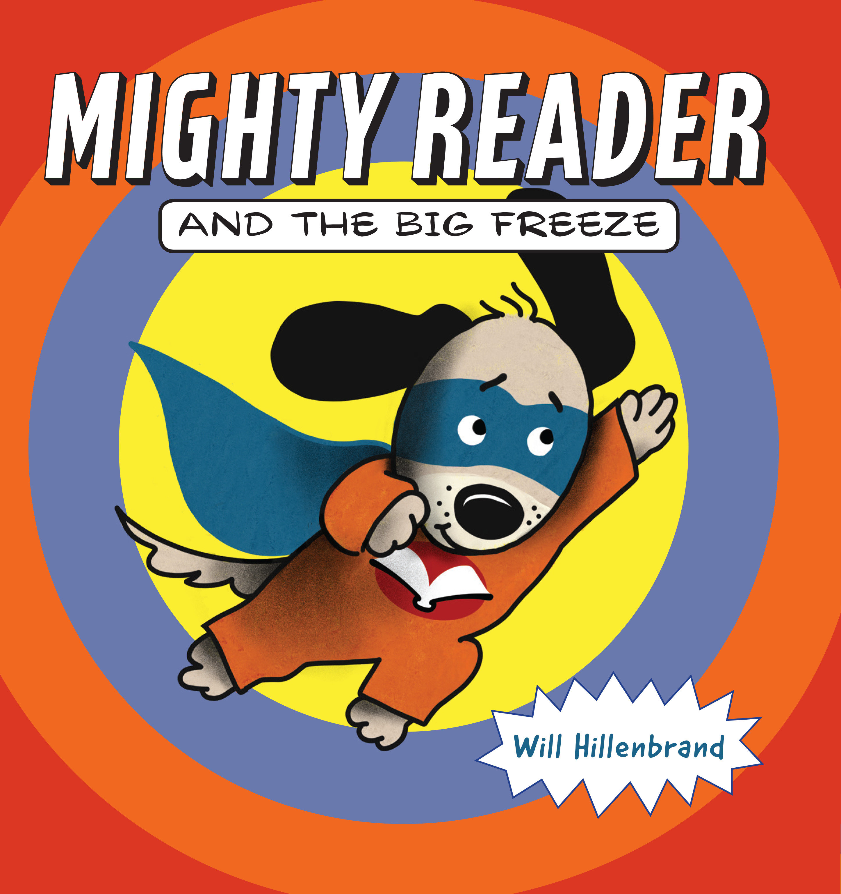 Mighty Reader and the Big Freeze (Hardcover Book)