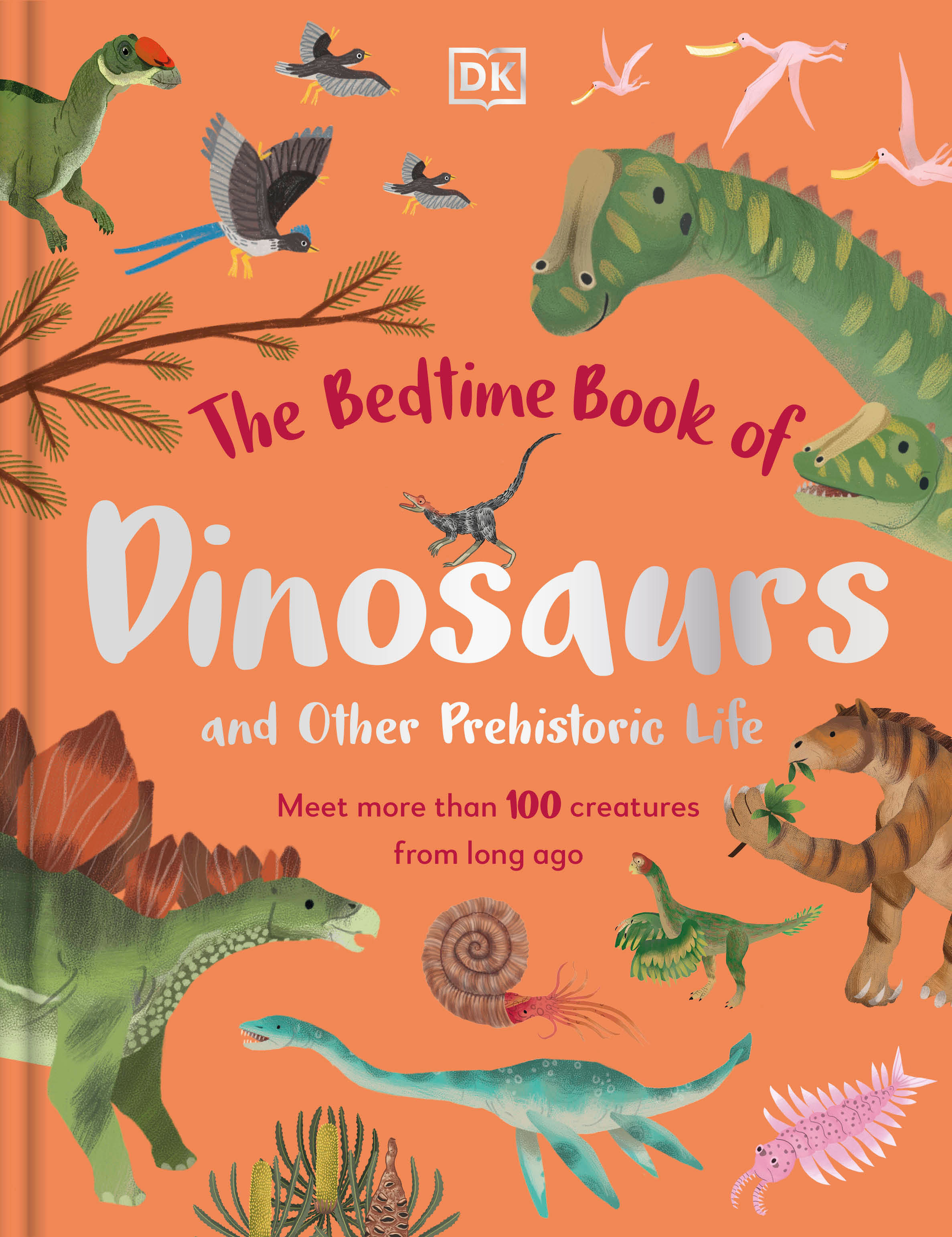 The Bedtime Book Of Dinosaurs And Other Prehistoric Life (Hardcover Book)