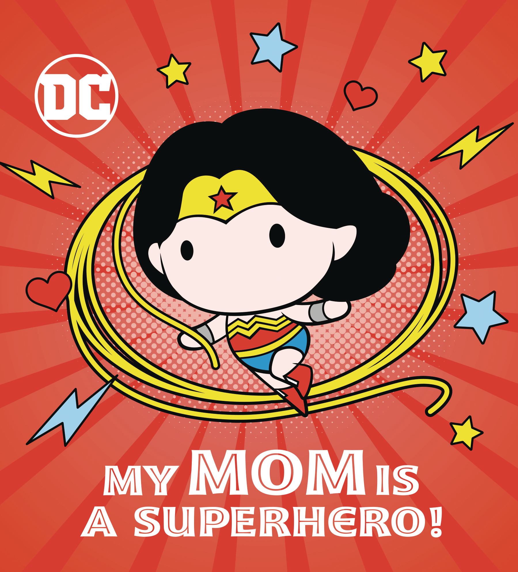 DC Wonder Woman My Mom Is Superhero Board Book Hardcover