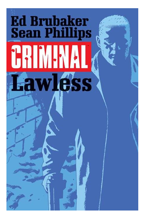 Criminal Graphic Novel Volume 2 Lawless (Mature)